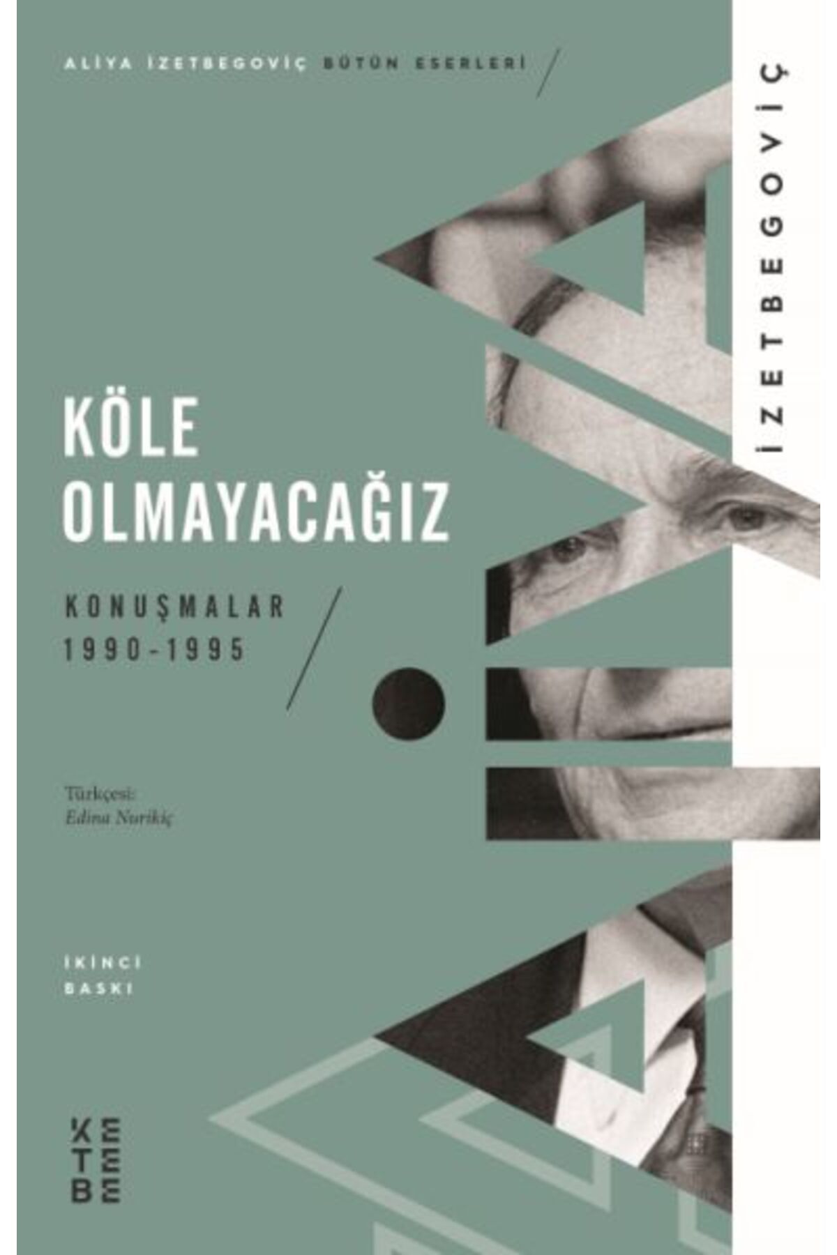 Ketebe Yayınları Köle Olmayacağız