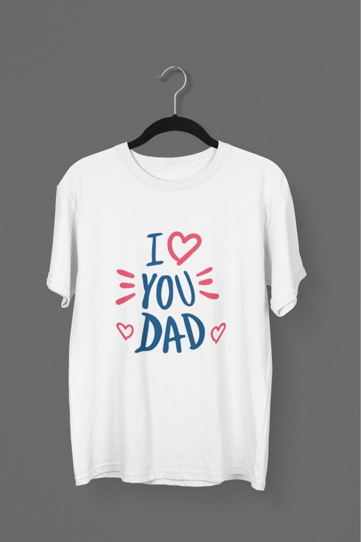 Butik ERKEK/KADIN -I YOU DAD- TRANSFER BASKILI YUVARLAK YAKA KISA KOL TİŞÖRT