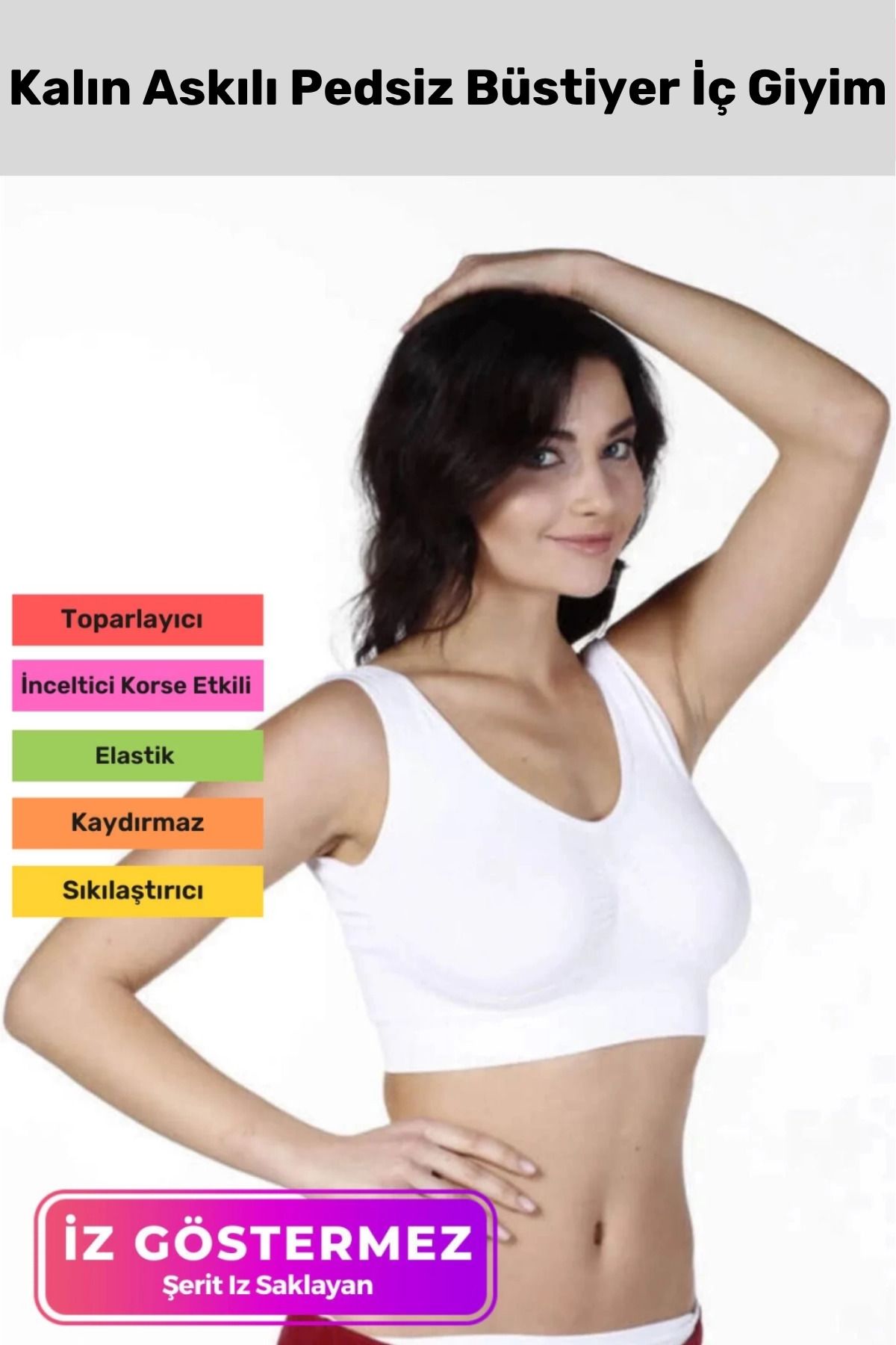 PeraNova Özel Seri Pedsiz Rahat Günlük Spor Sıkılaştırıcı Toparlayıcı Kalın Askılı Dikişsiz Büstiyer