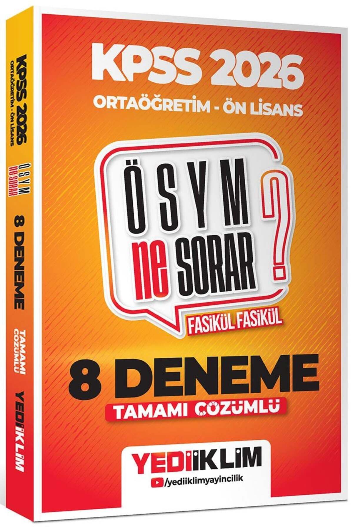Yediiklim Yayınları Yediiklim 2026 KPSS ÖSYM NE SORAR Ortaöğretim Ön Lisans Tamamı Çözümlü Fasikül 8 Deneme