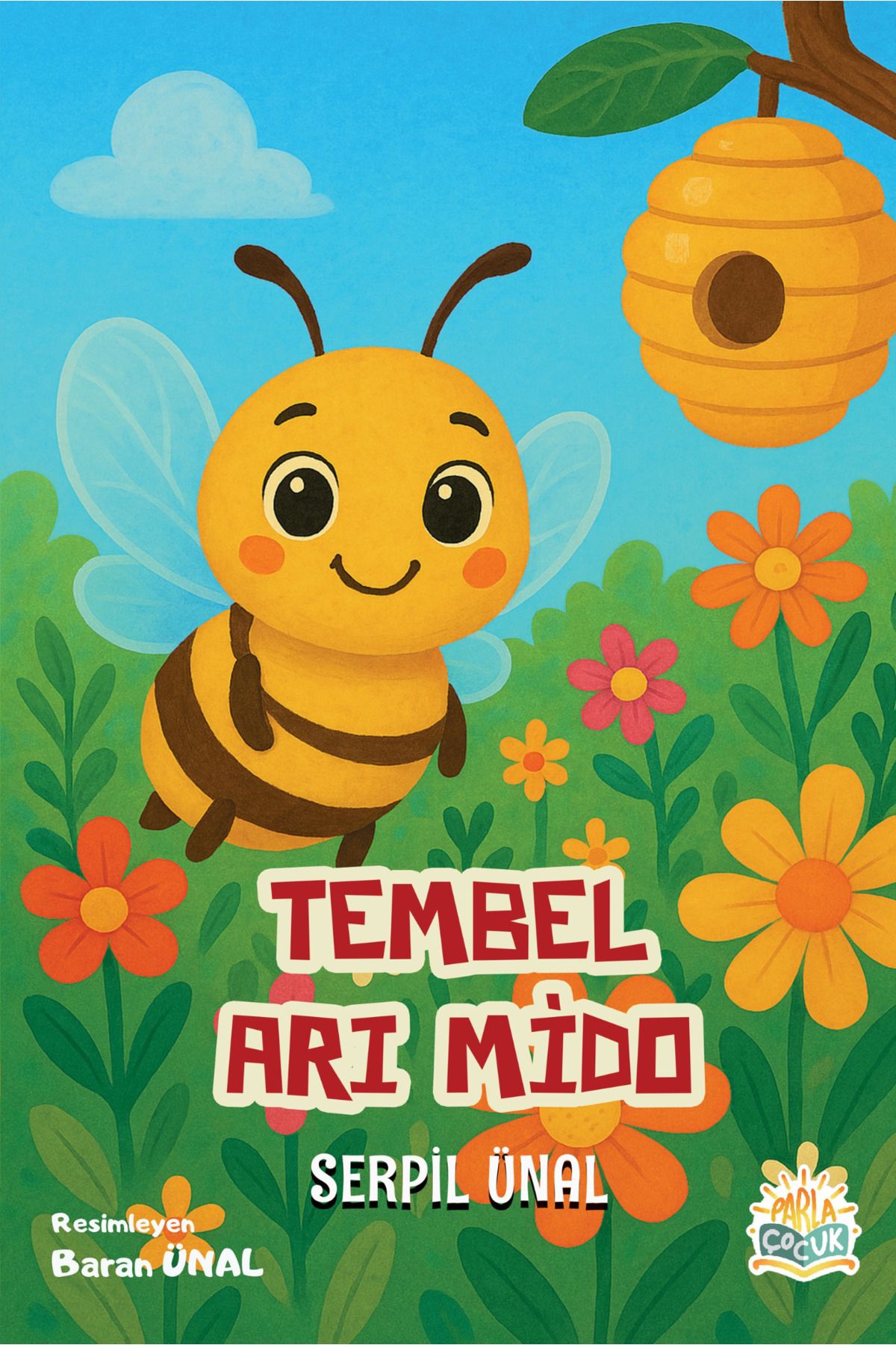 Parla Yayınları TEMBEL ARI MİDO - Serpil Ünal