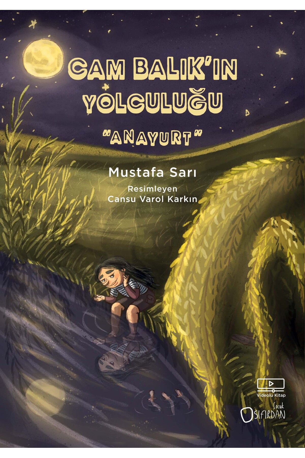 Sıfırdan Yayınları Cam Balık'ın Yolculuğu "Anayurt"