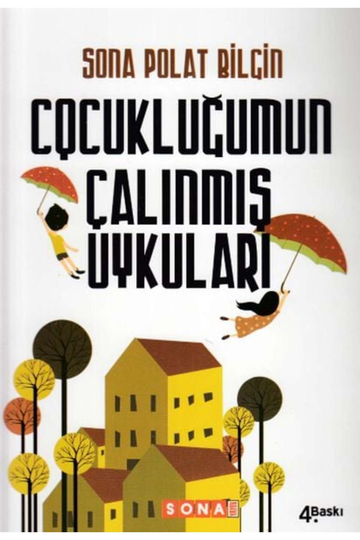 Karatay Yayınları Çocukluğumun Çalınmış Uykuları