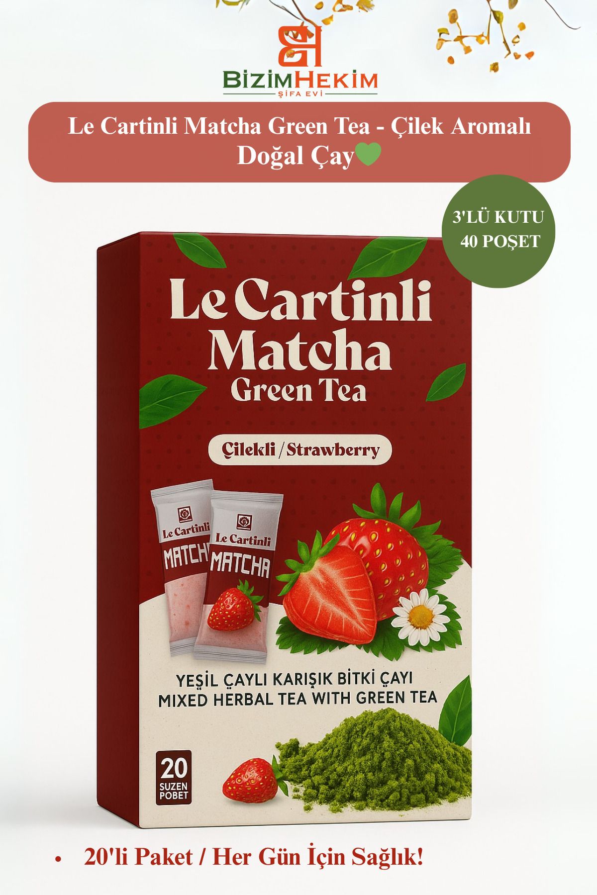 BİZİMHEKİM Le Cartinli Matcha Green Tea - Çilek Aromalı Doğal Ödem Çayı / 3 Kutu 2*20 60'lı