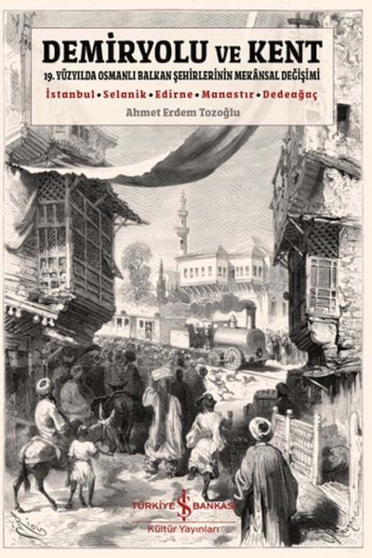 Destek Yayınları Demiryolu Ve Kent