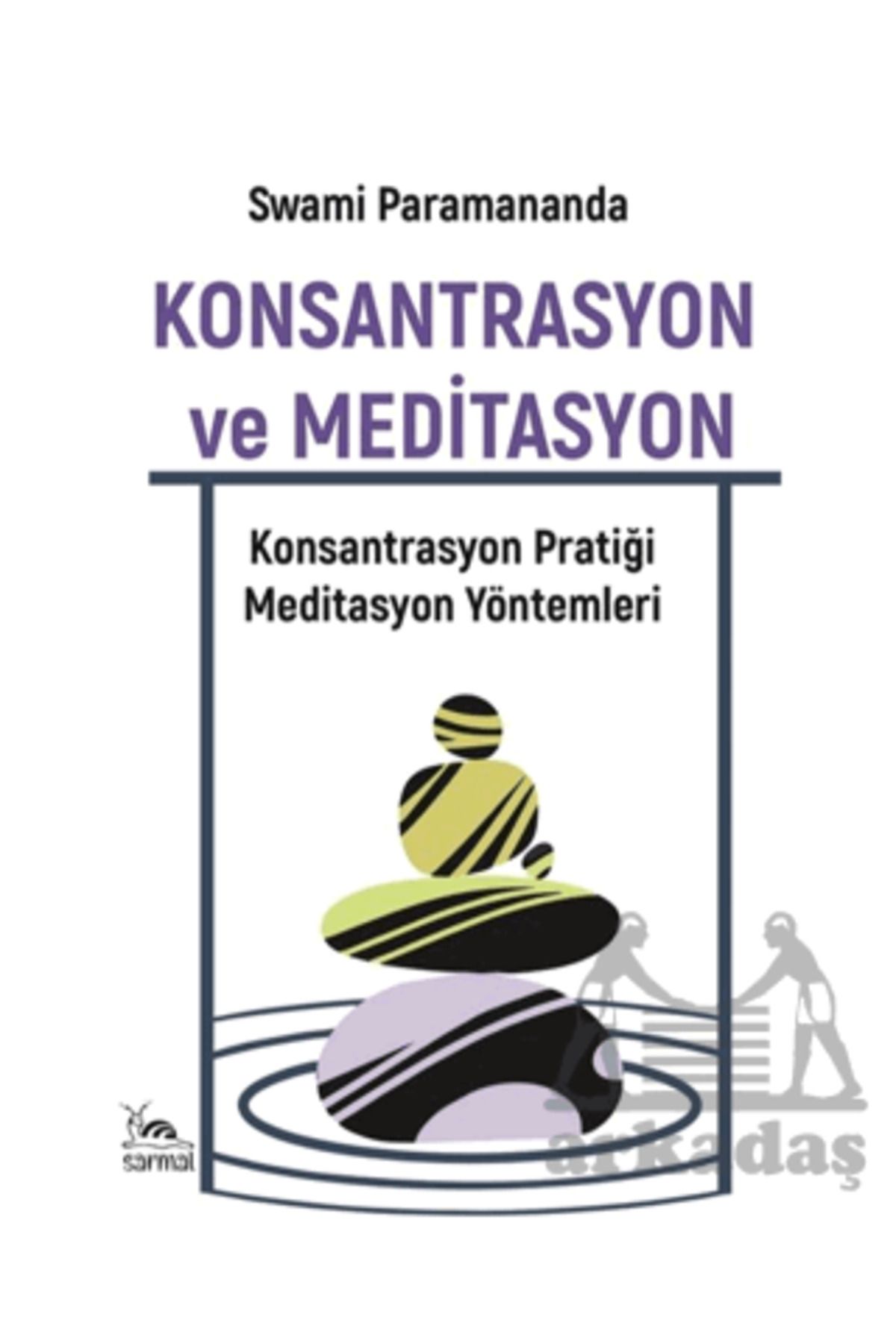 sarmal kitabevi Konsantrasyon Ve Meditasyon