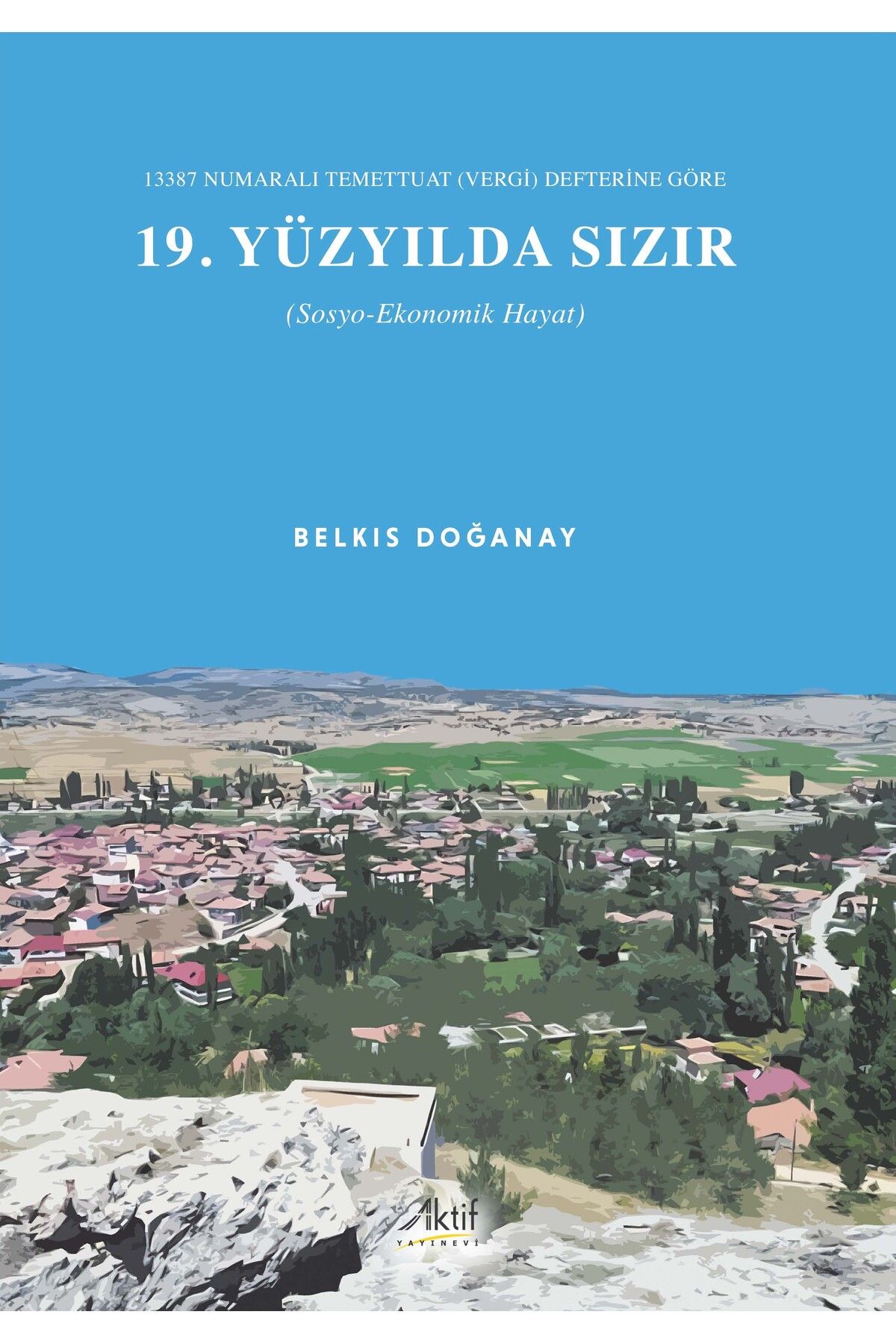 Aktif Yayınları 19. Yüzyılda Sızır
