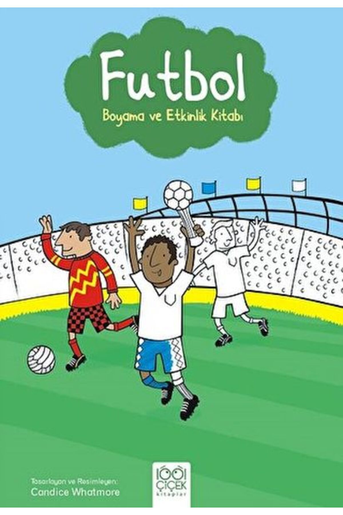1001 Çiçek Kitaplar Futbol Boyama ve Etkinlik Kitabı