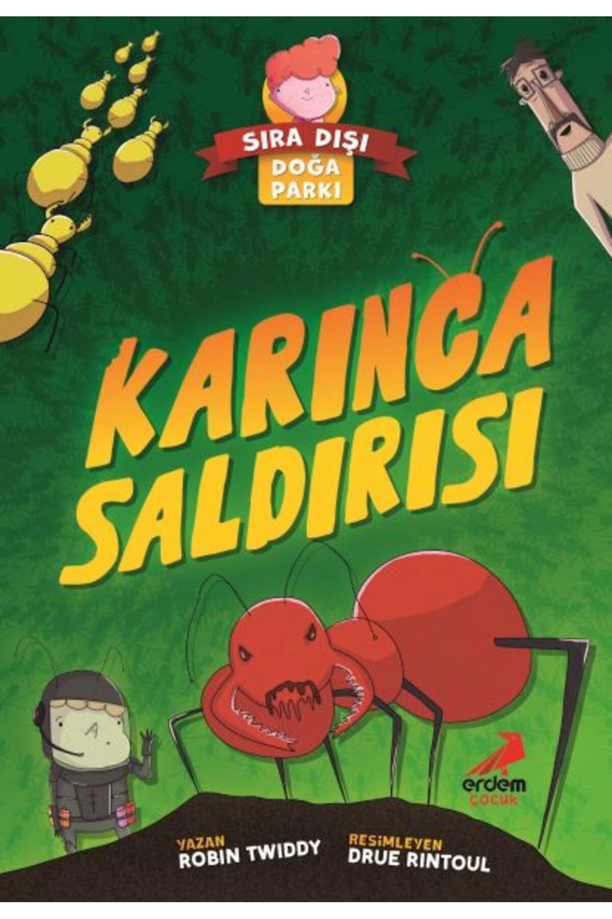Erdem Çocuk Sıra Dışı Doğa Parkı- Karınca Saldırısı