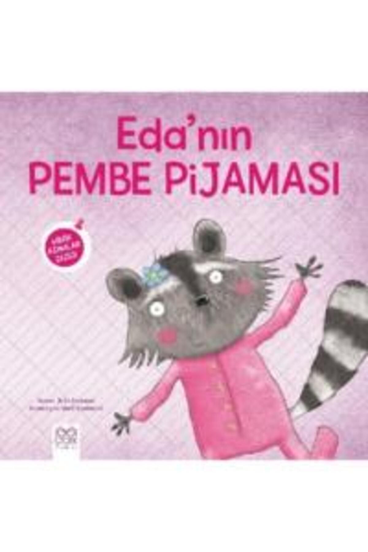 1001 Çiçek Kitaplar Edanın Pembe Pijaması Minik Adımlar Dizisi