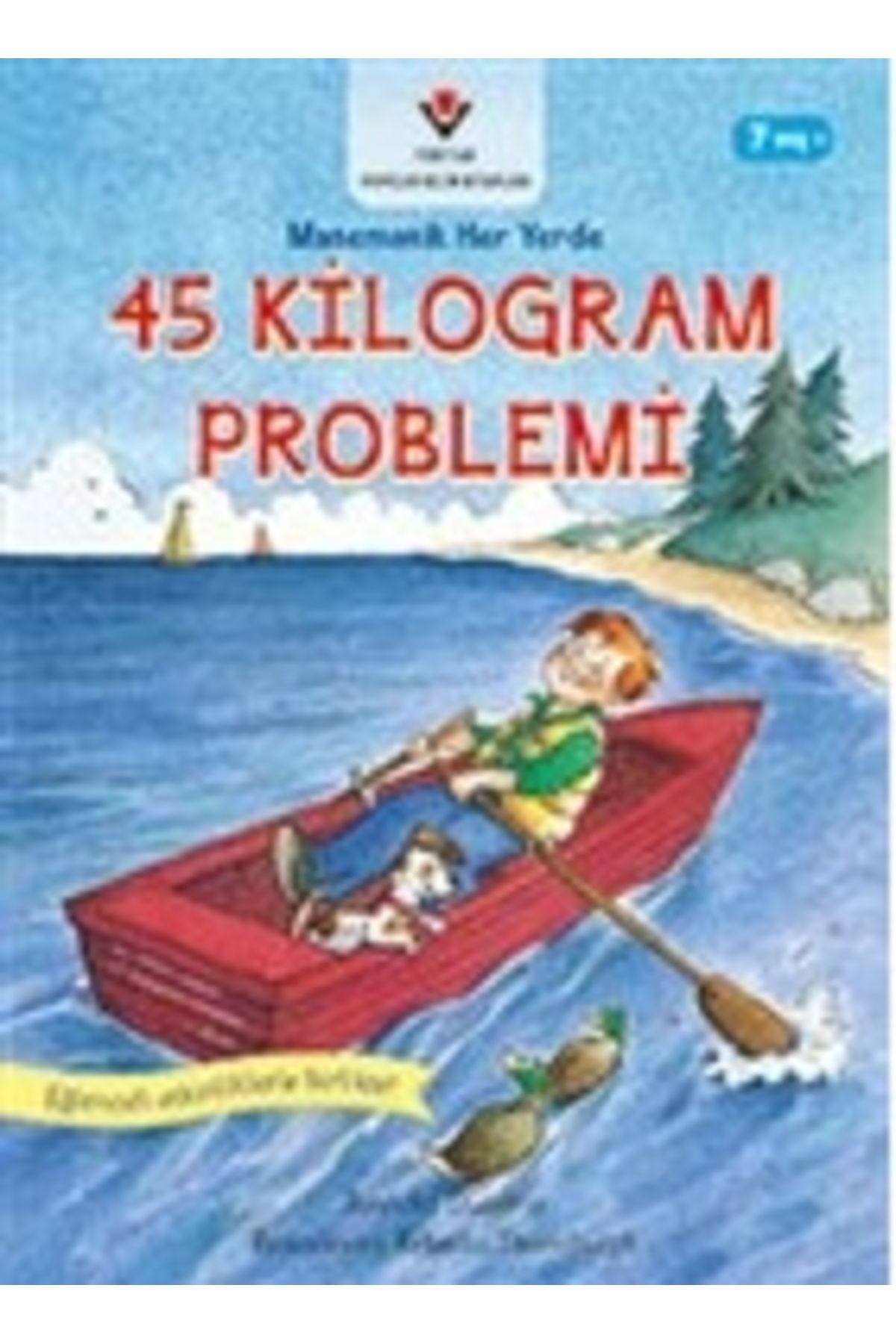 Hak Yayınları 45 Kilogram Problemi - Matematik Her Yerde