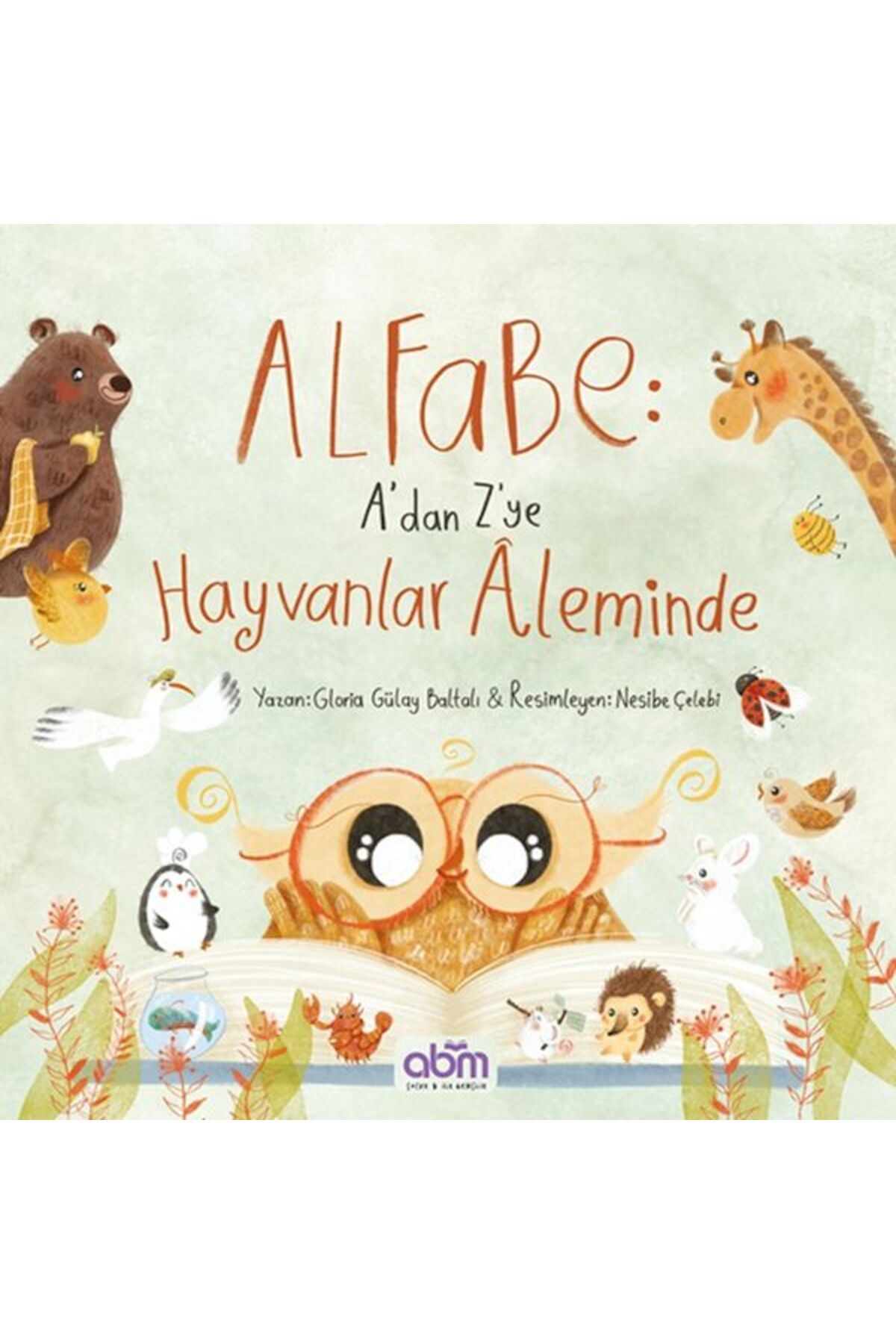 Abm Yayınevi Alfabe- A’dan Z’ye Hayvanlar Aleminde