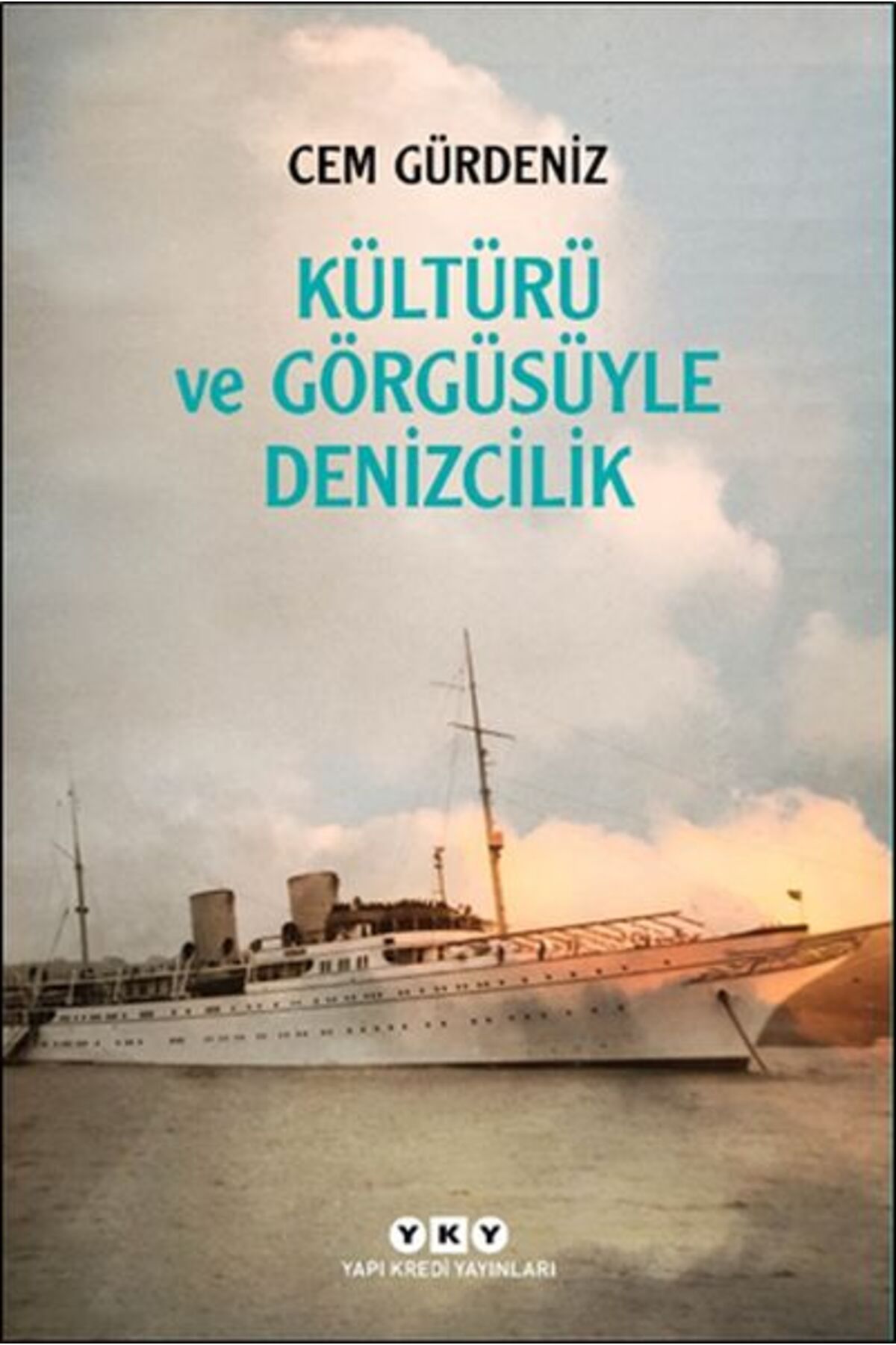Destek Yayınları Kültürü ve Görgüsüyle Denizcilik