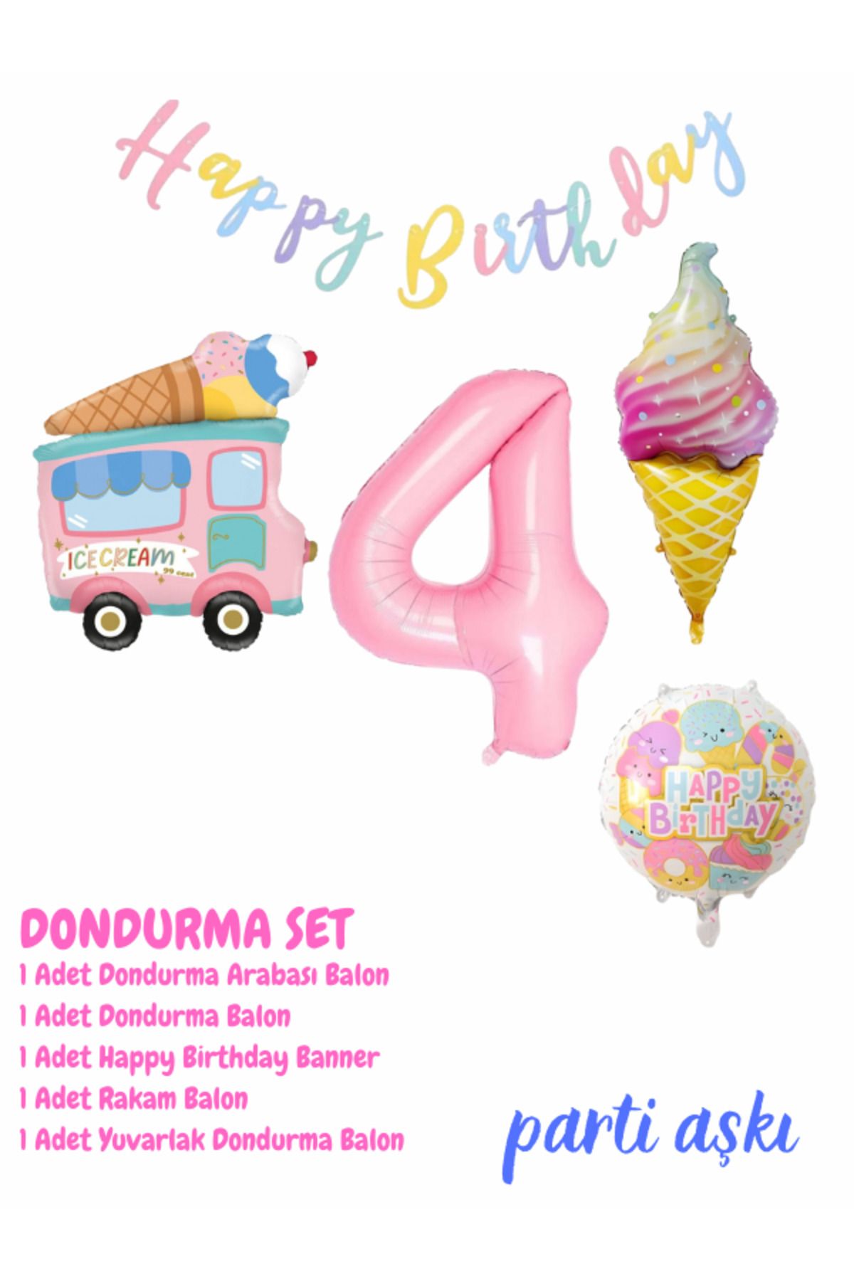 PARTİ AŞKI 4 Yaş Dondurma Temalı 5'li Balon Seti & Kız Çocuk,Bebek Ice Cream Yaz Konsepti Doğum Günü Partisi