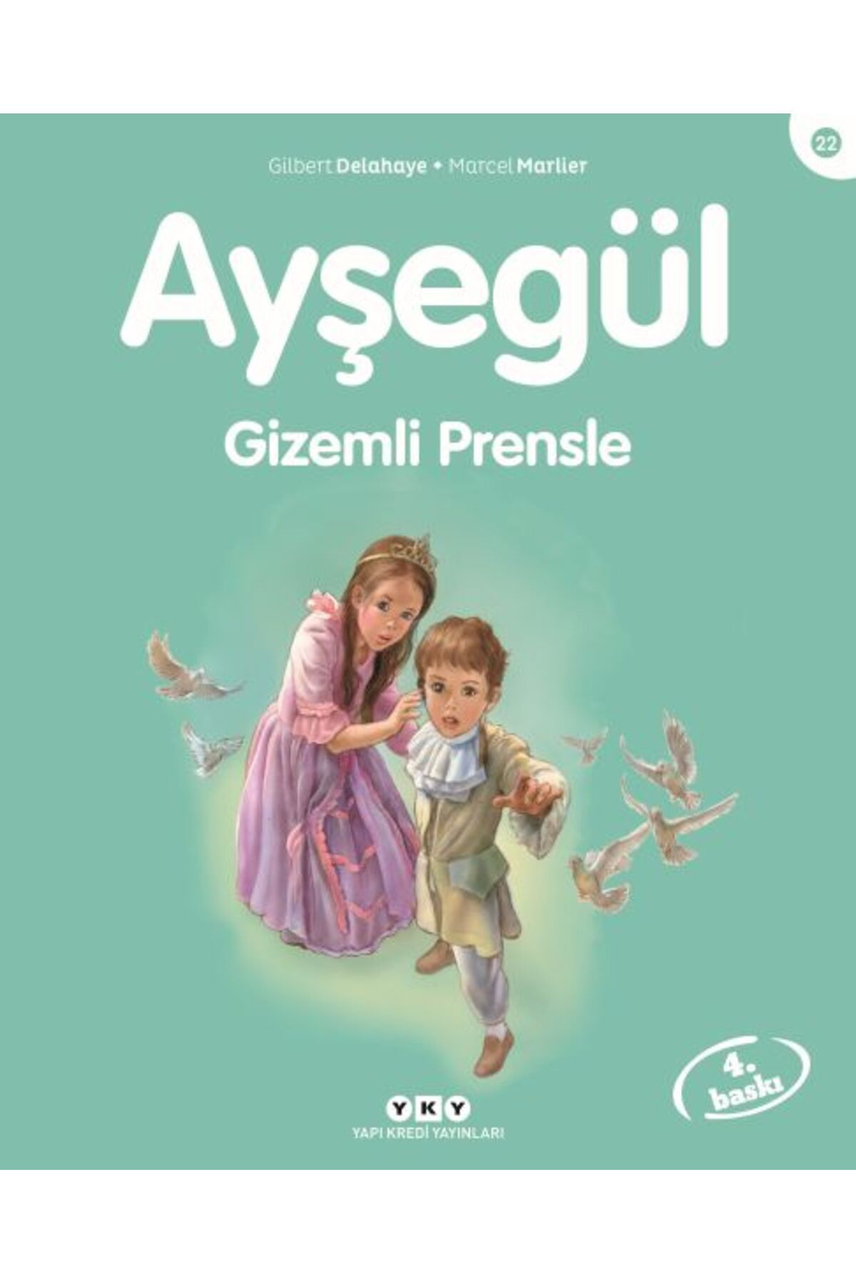 Destek Yayınları Ayşegül Serisi 22 - Gizemli Prensle