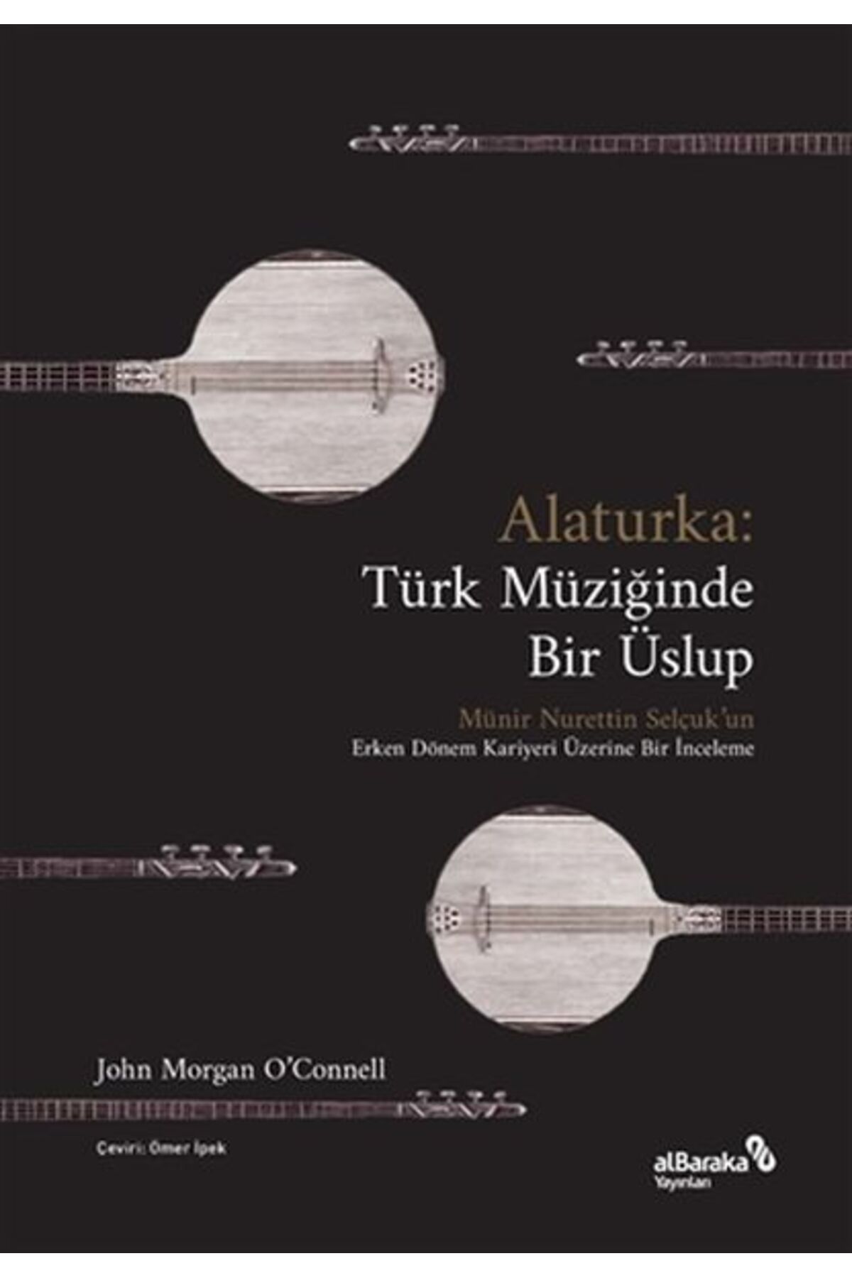 Albaraka Yayınları Alaturka: Türk Müziğinde Bir Üslup