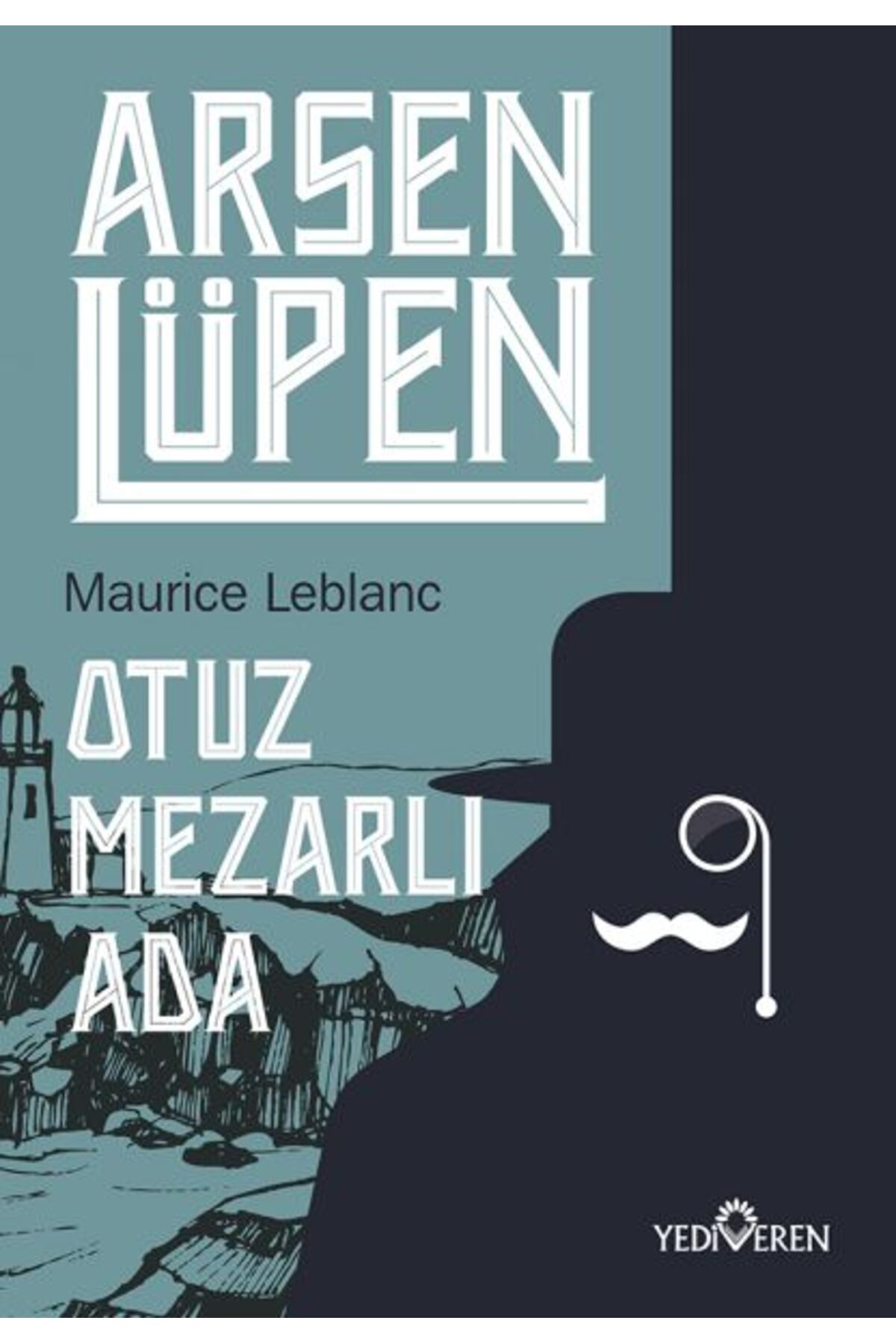 Yediveren Yayınları Arsen Lüpen - Otuz Mezarlı Ada