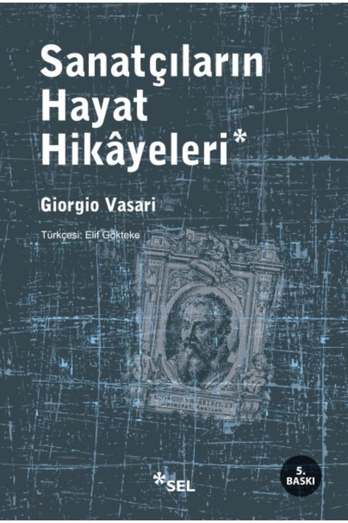 Sel Yayınları Sanatçıların Hayat Hikayeleri