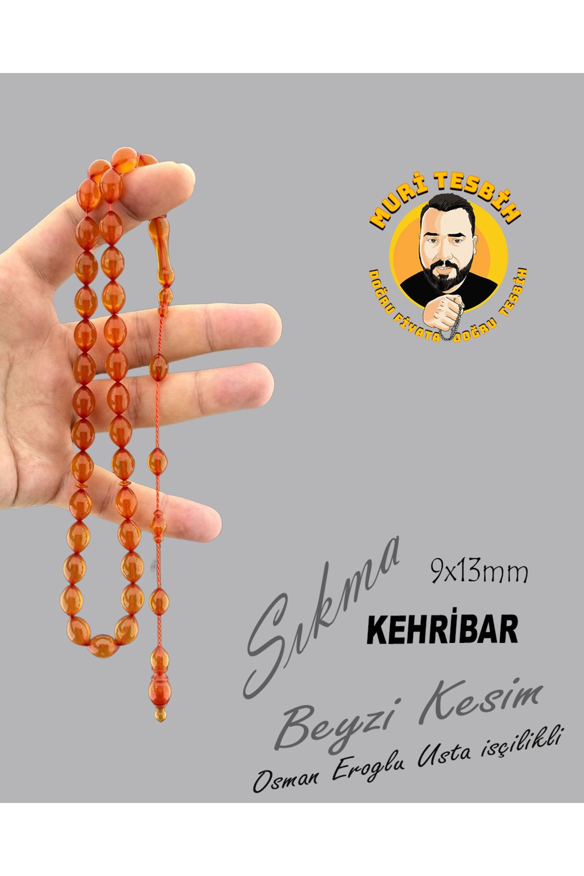 muri tesbih OSMAN EROĞLU ÖZEL İŞÇİLİK SIKMA KEHRİBAR BEYZİ KESİM 9X13