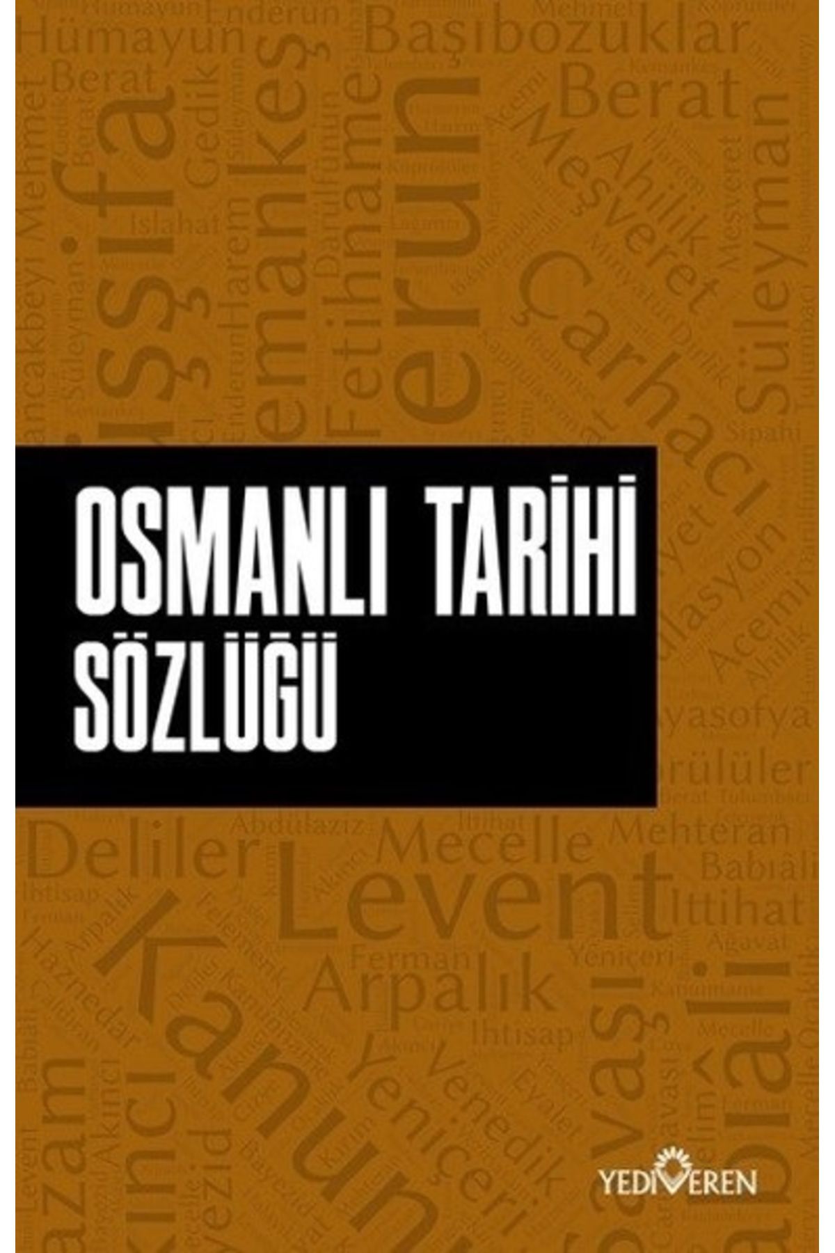 Yediveren Yayınları Osmanlı Tarihi Sözlüğü