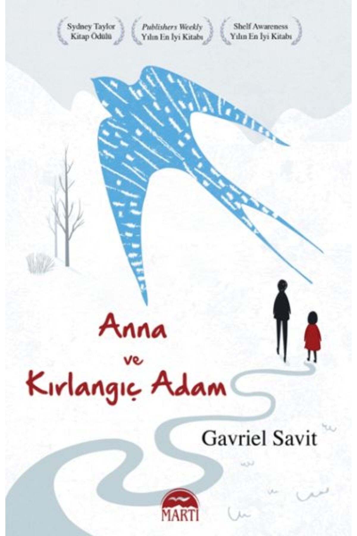 Martı Yayınları Anna ve Kırlangıç Adam
