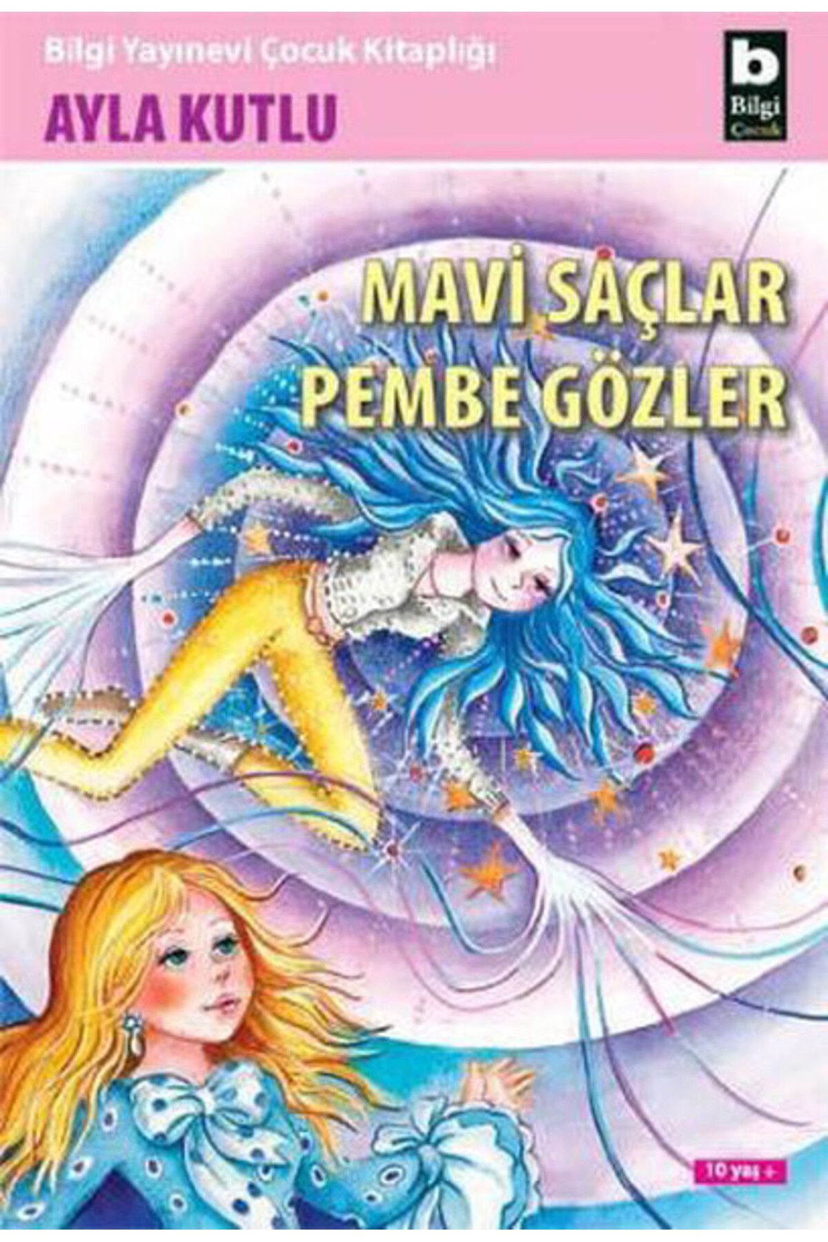 Bilgi Yayınevi Mavi Saçlar Pembe Gözler