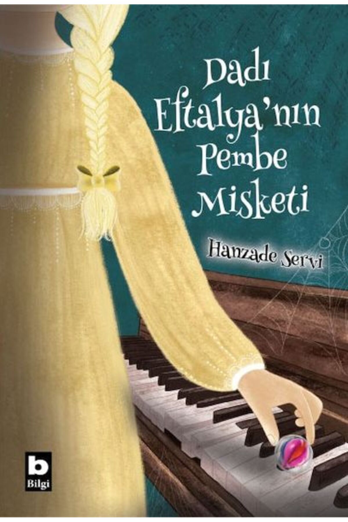 Bilgi Yayınevi Dadı Eftalya’nın Pembe Misketi