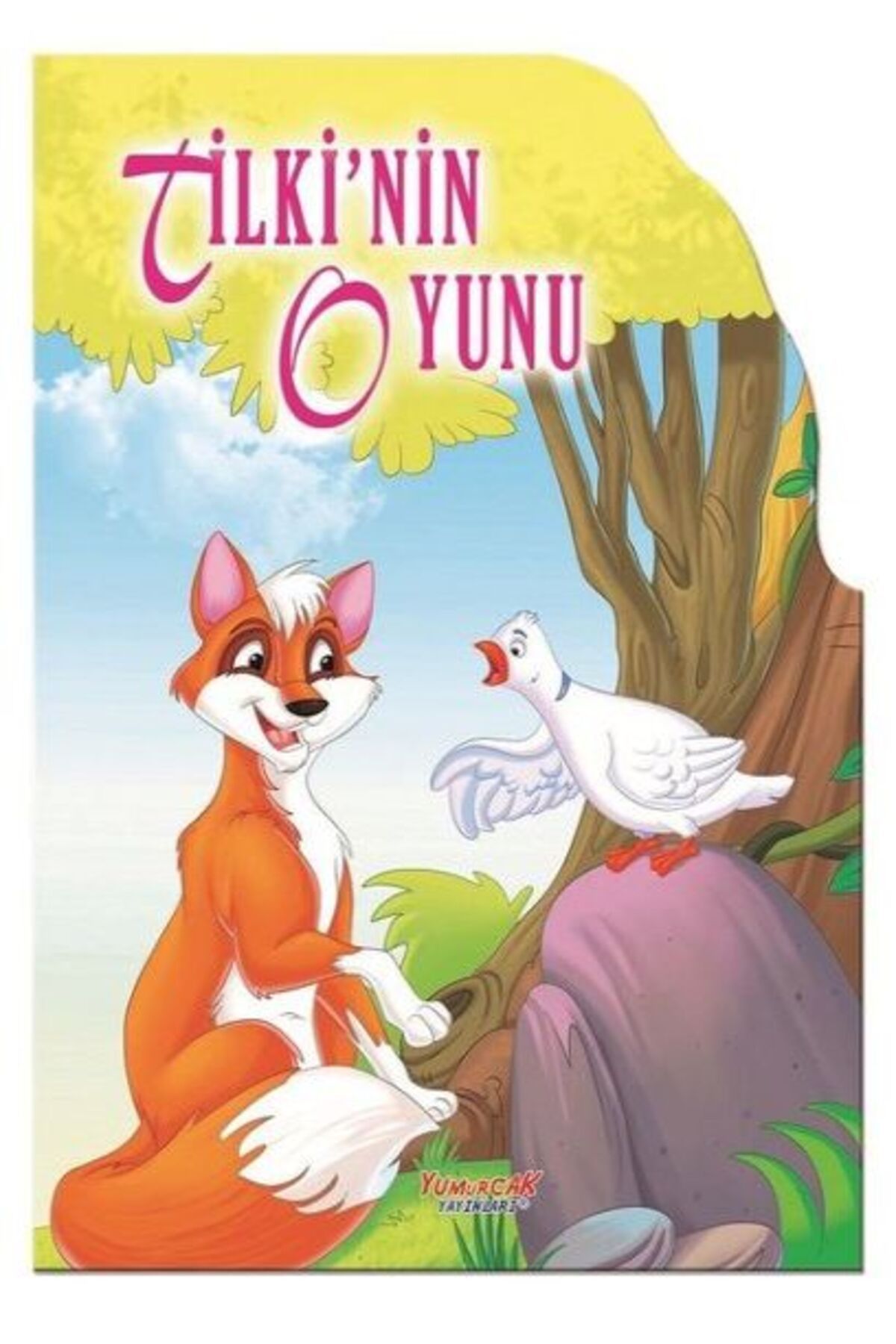 Yumurcak Yayınları Tilki'Nin Oyunu - Şekilli Kitaplar