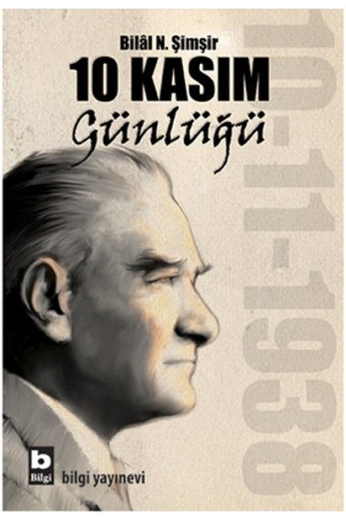Bilgi Yayınevi 10 Kasım Günlüğü