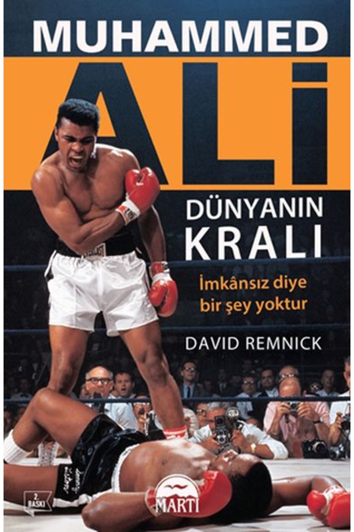 Martı Yayınları Muhammed Ali Dünyanın Kralı