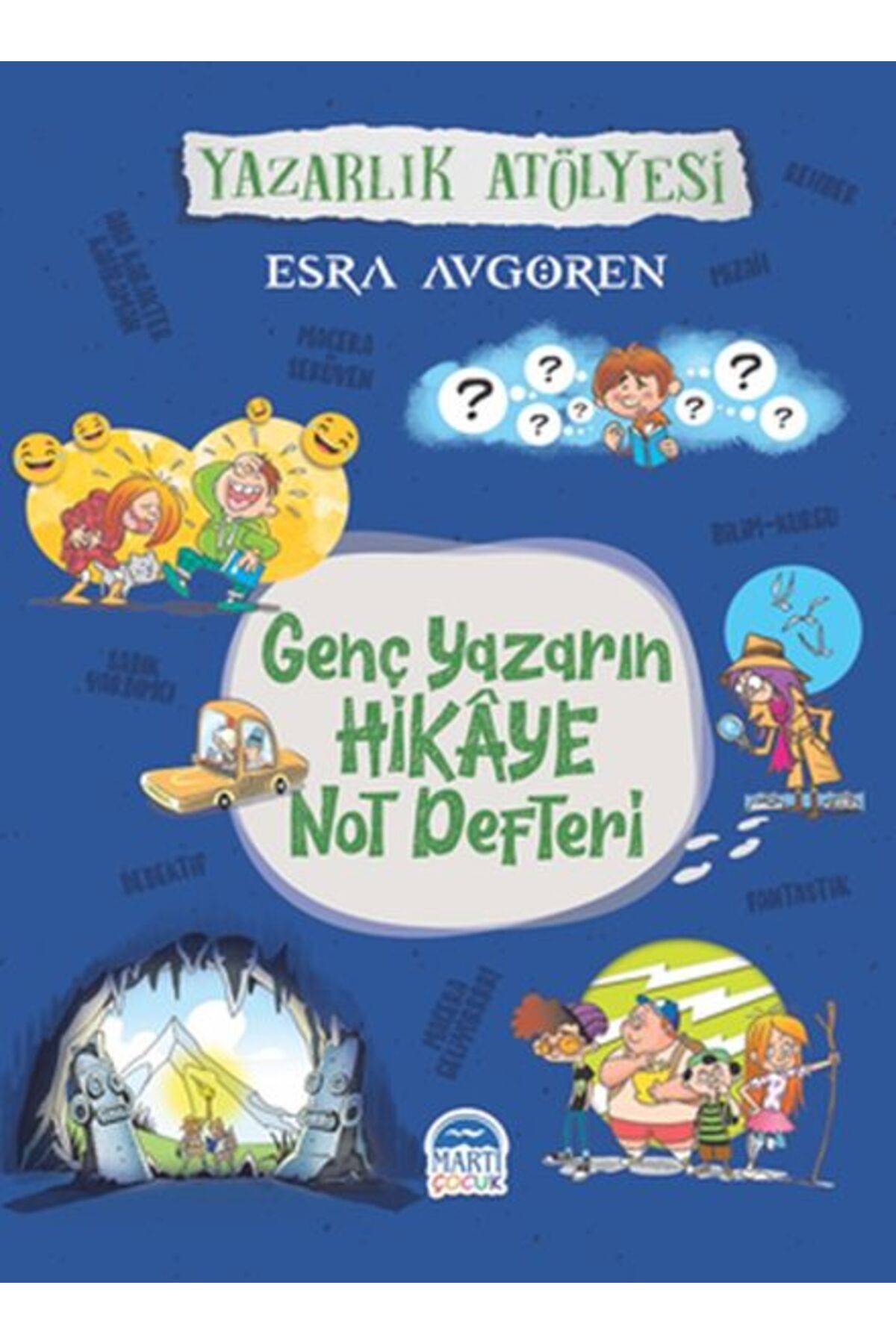 Martı Yayınları Genç Yazarın Hikaye Not Defteri - Yazarlık Atölyesi