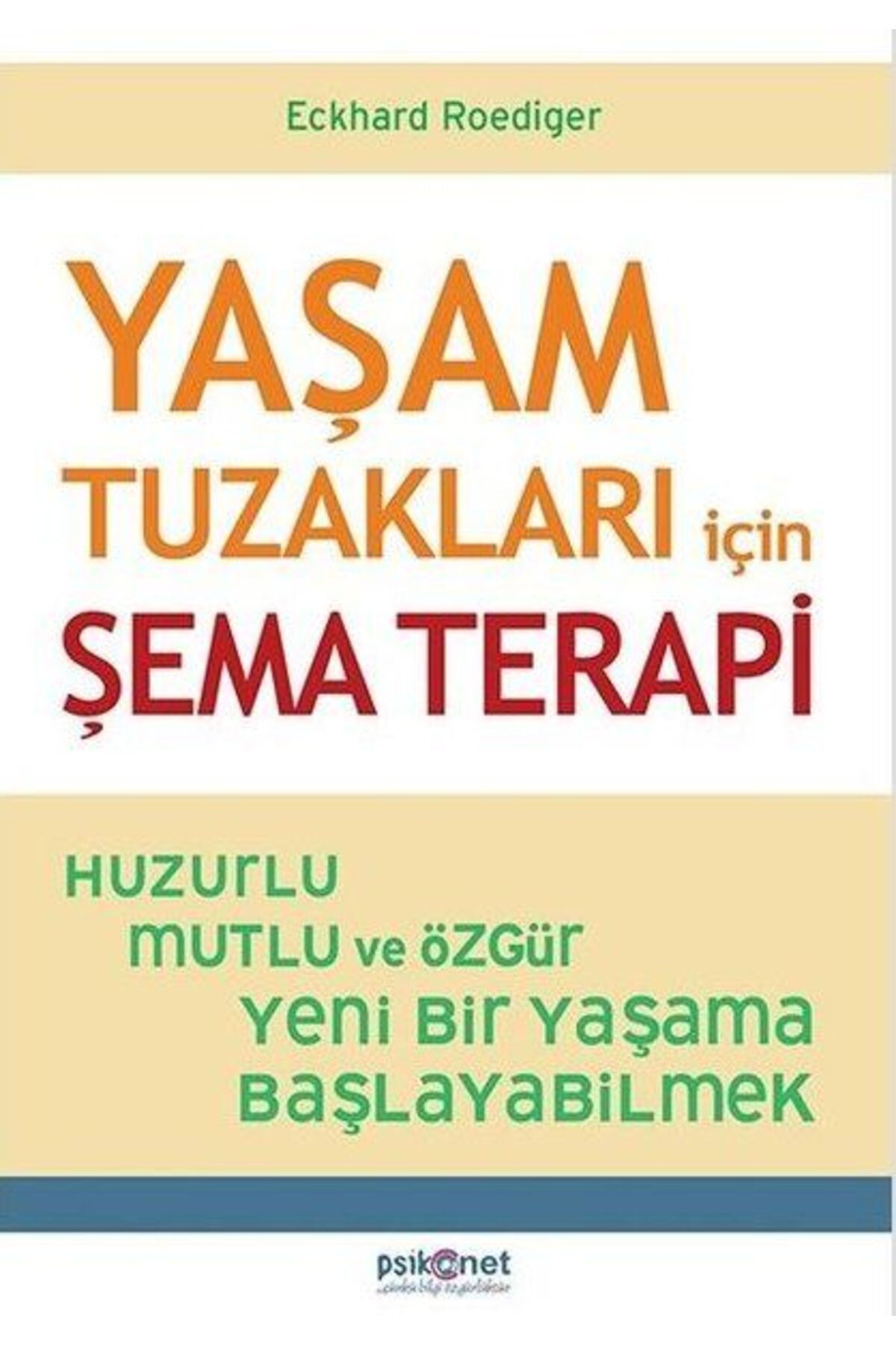 Destek Yayınları Yaşam Tuzakları İçin Şema Terapi