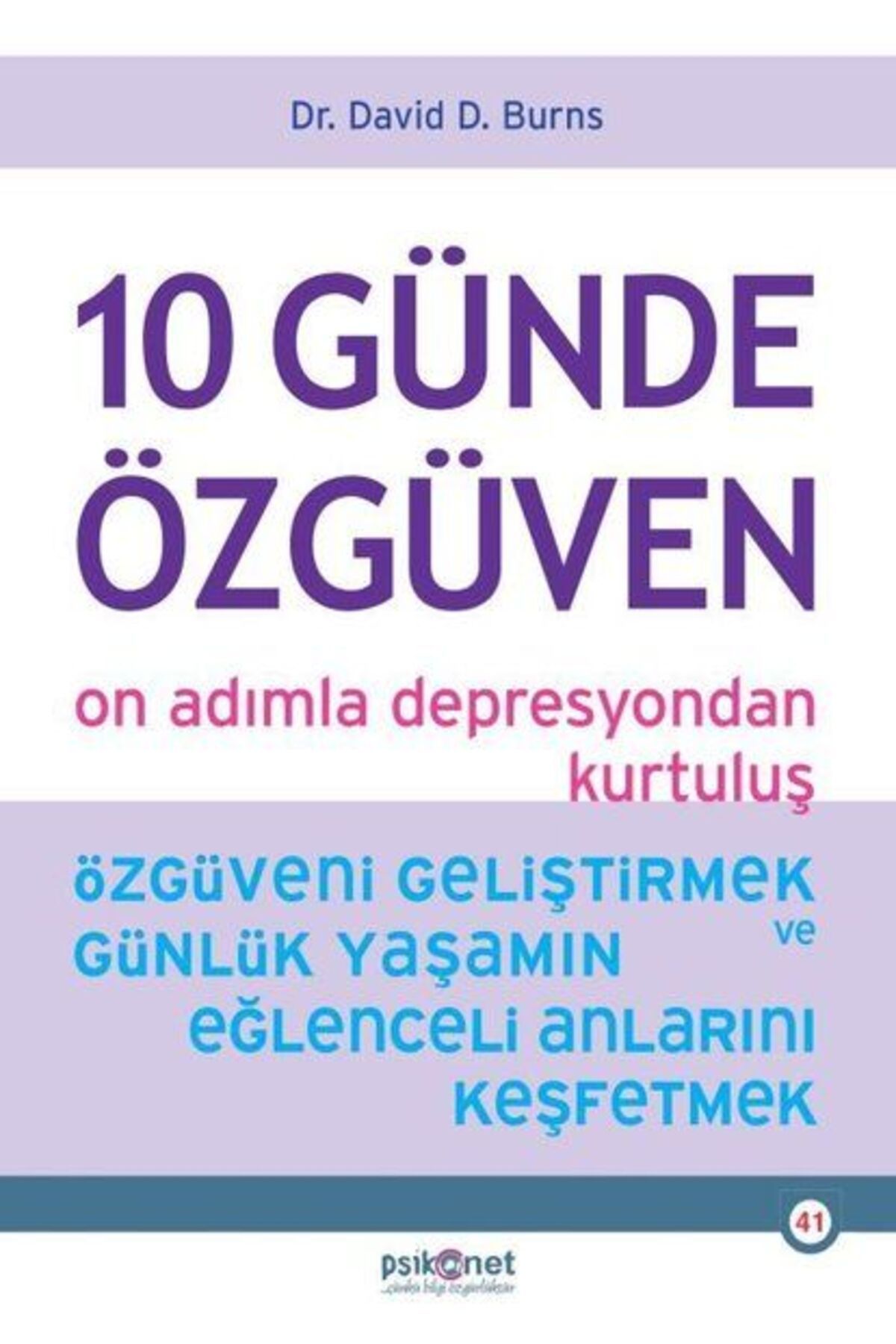 Destek Yayınları 10 Günde Özgüven - On Adımla Depresyondan Kurtuluş