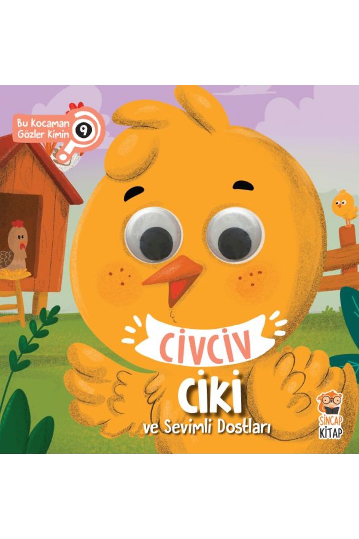 Hak Yayınları Bu Kocaman Gözler Kimin? 9 - Civciv Ciki ve Sevimli Dostları