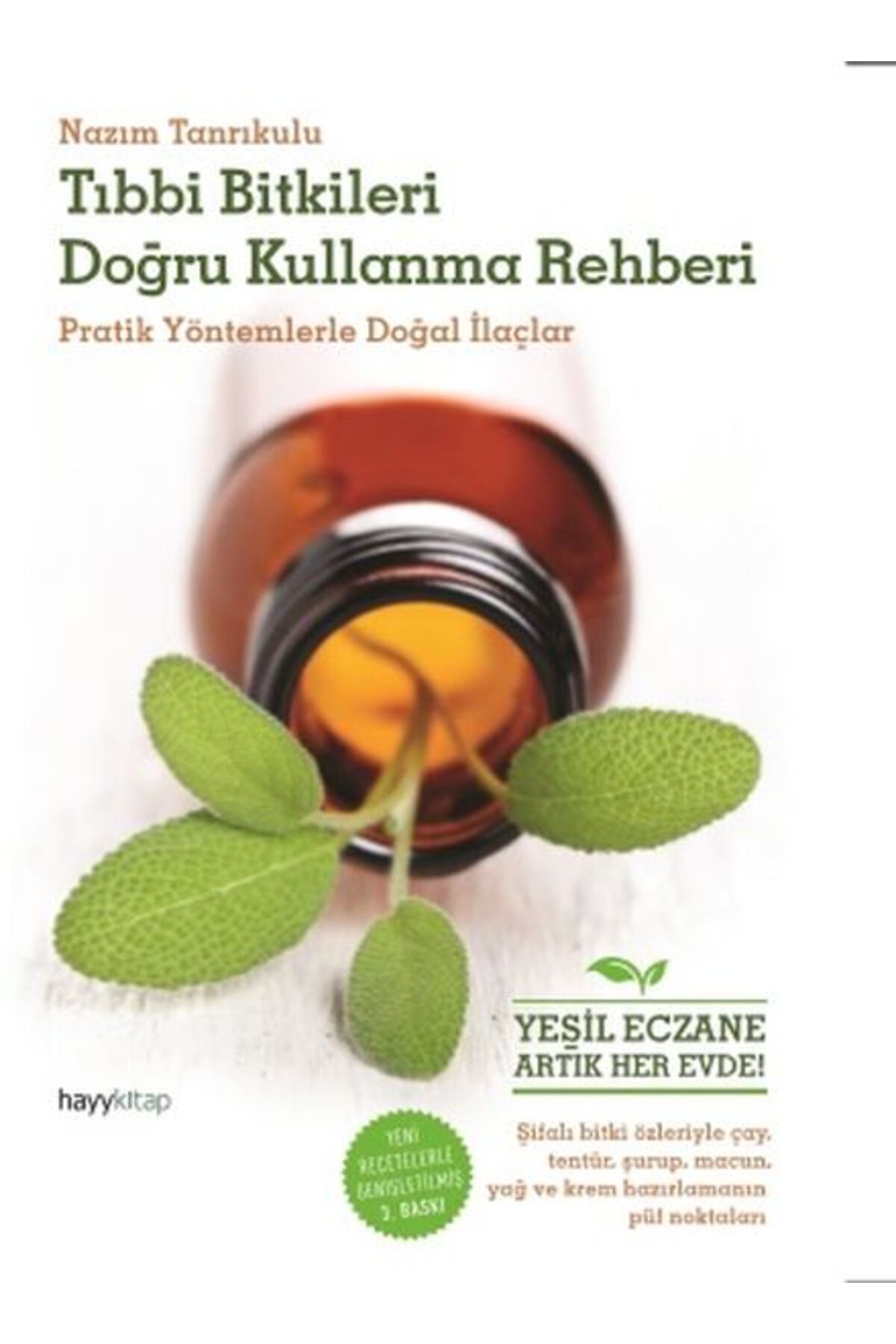 hayykitap Tıbbı Bitkileri Doğru Kullanma Rehberi Pratik Yöntemlerle Doğal İlaçlar
