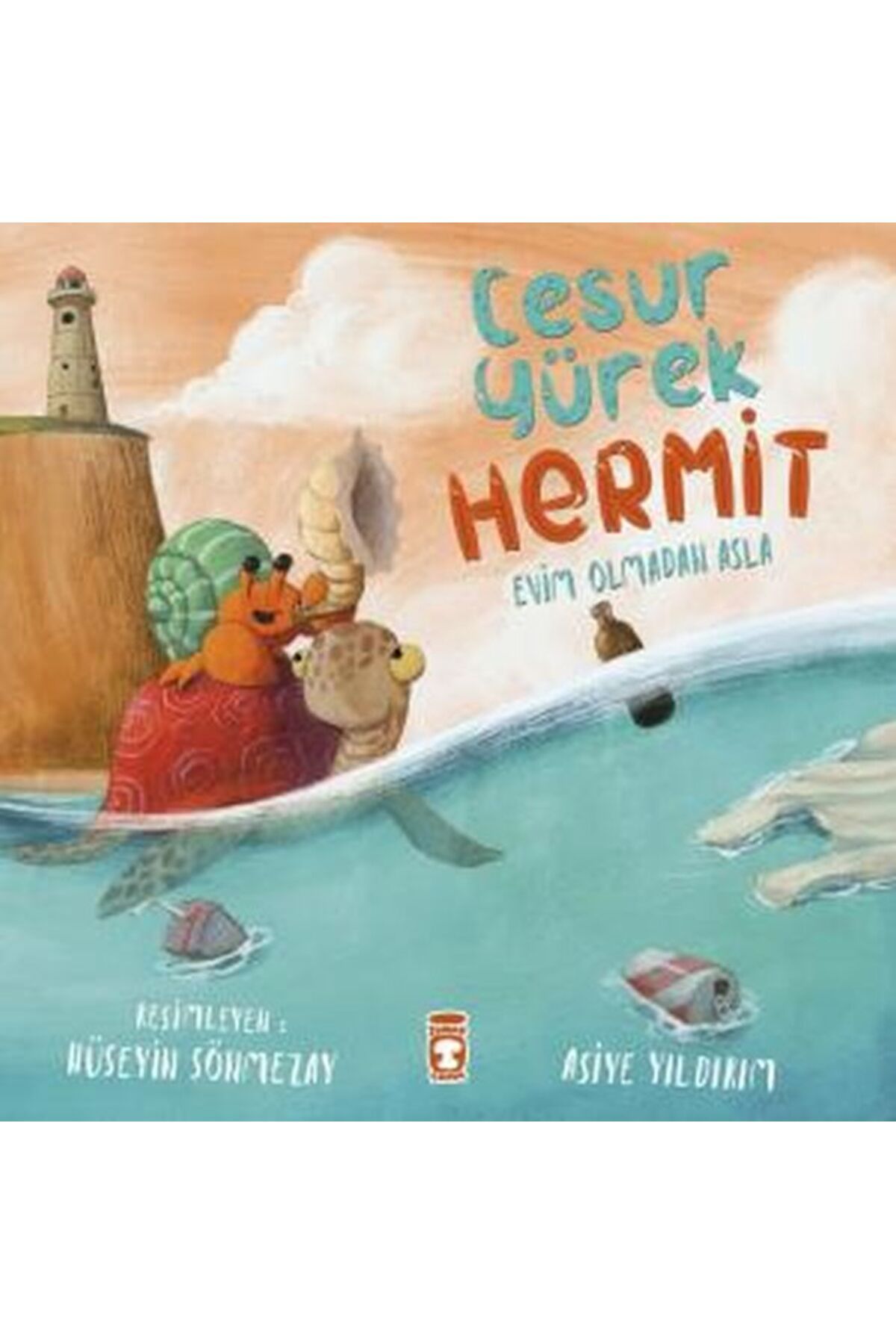 Timaş Çocuk Cesur Yürek Hermit - Evim Olmadan Asla