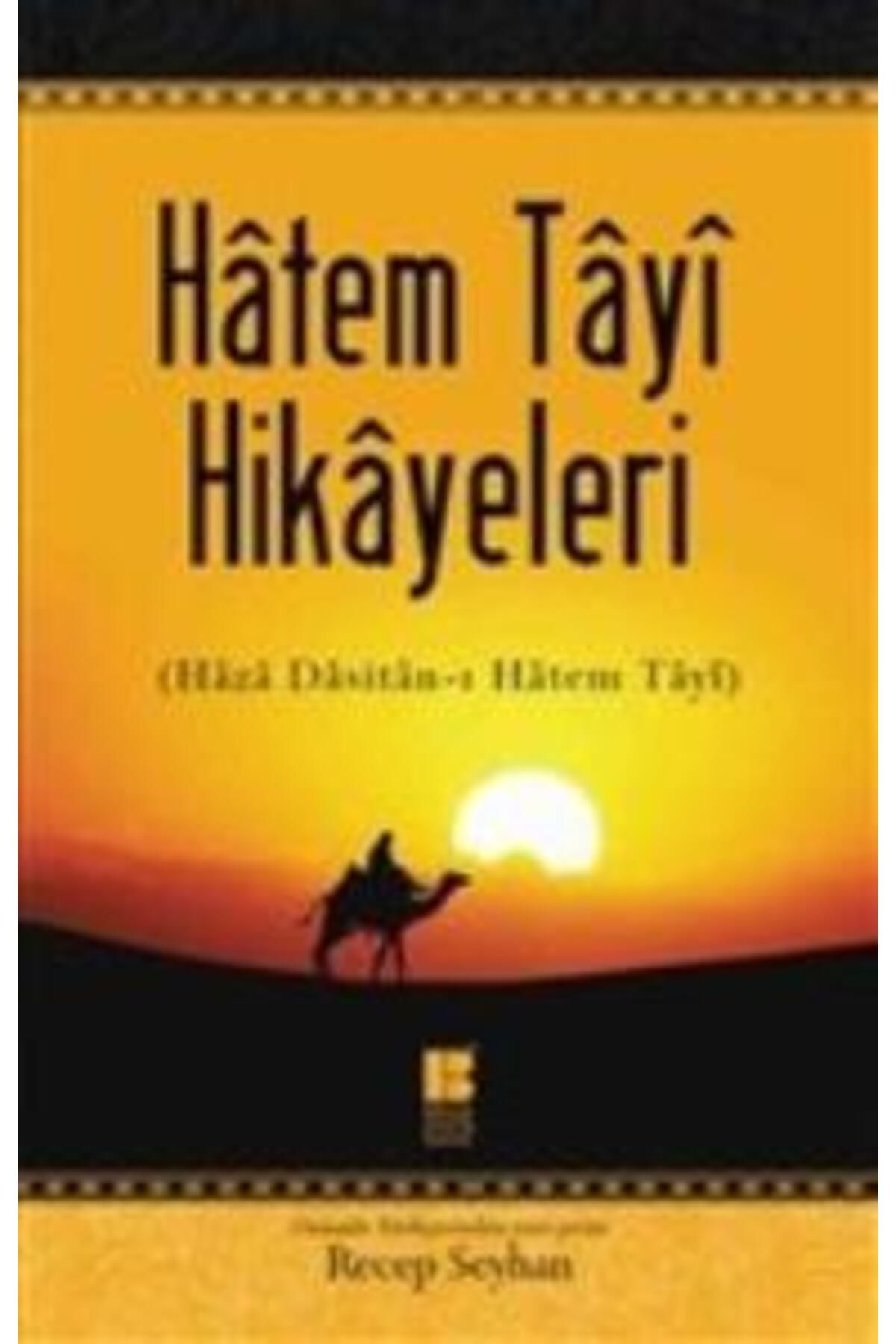 Bilge Kültür Sanat Hatem Tayi Hikayeleri - Haza Dasitan-ı Hatem Tayi