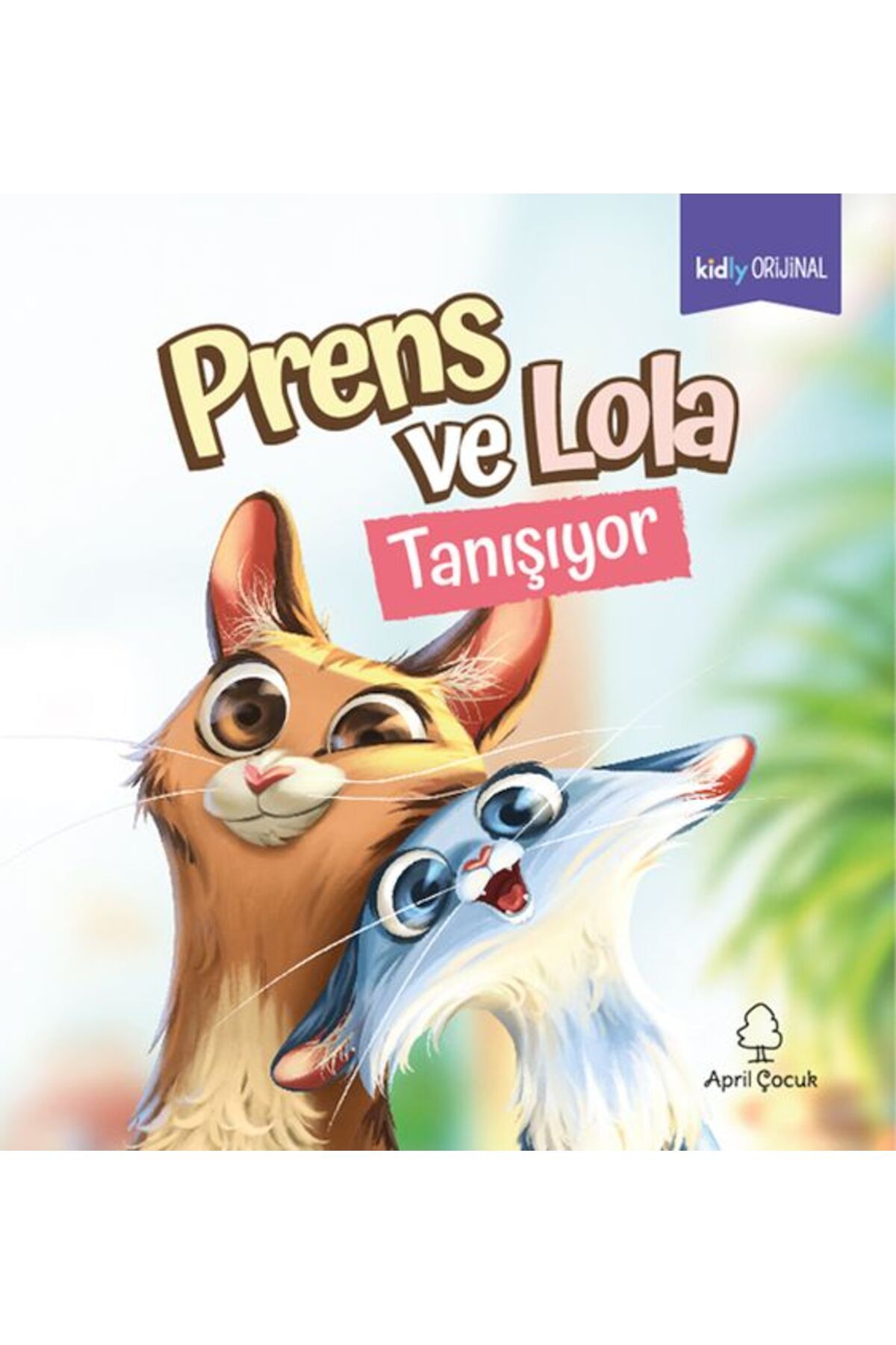 April Yayıncılık Prens ve Lola Tanışıyor