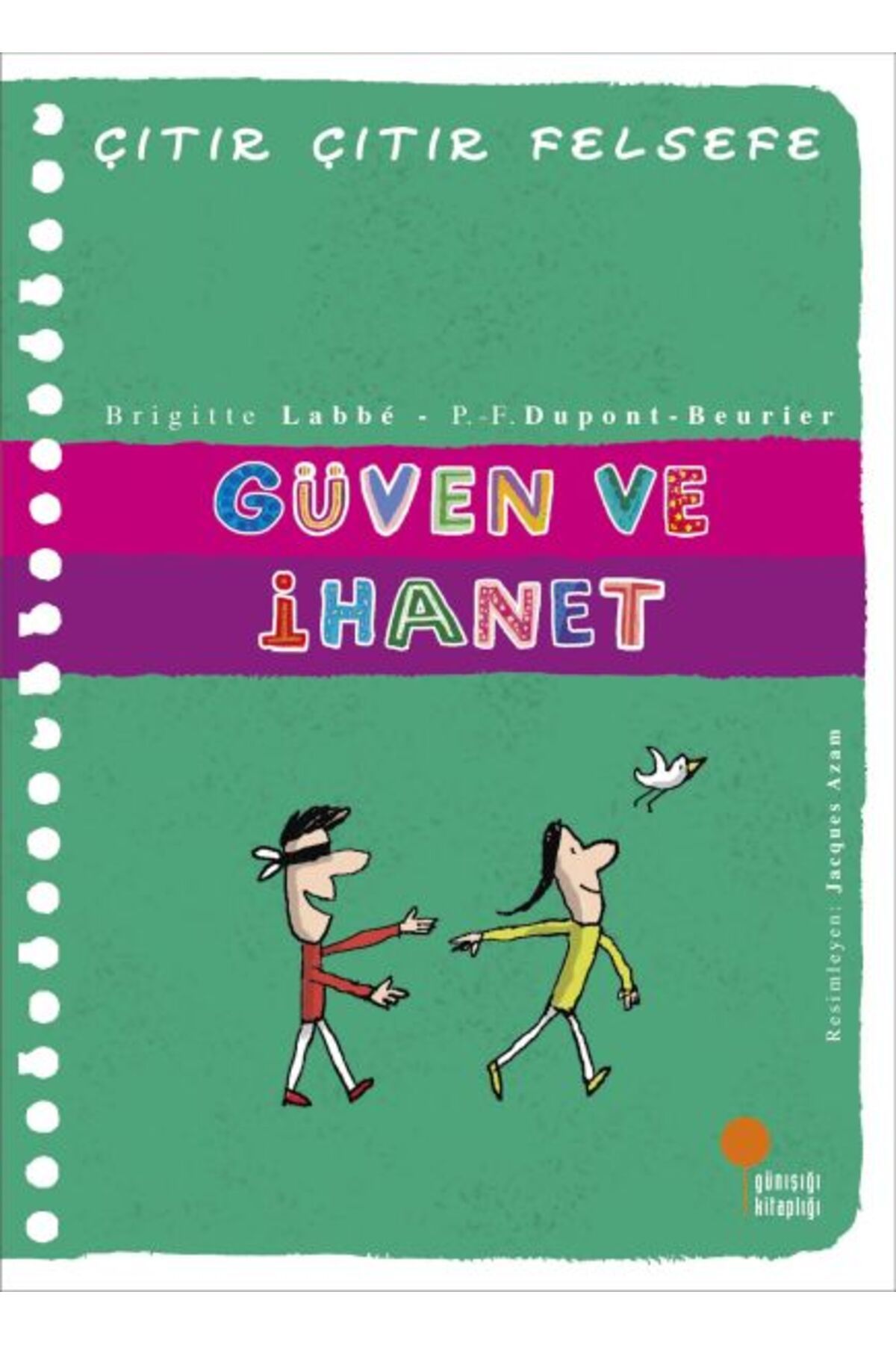 Hak Yayınları Çıtır Çıtır Felsefe 34 - Güven ve İhanet