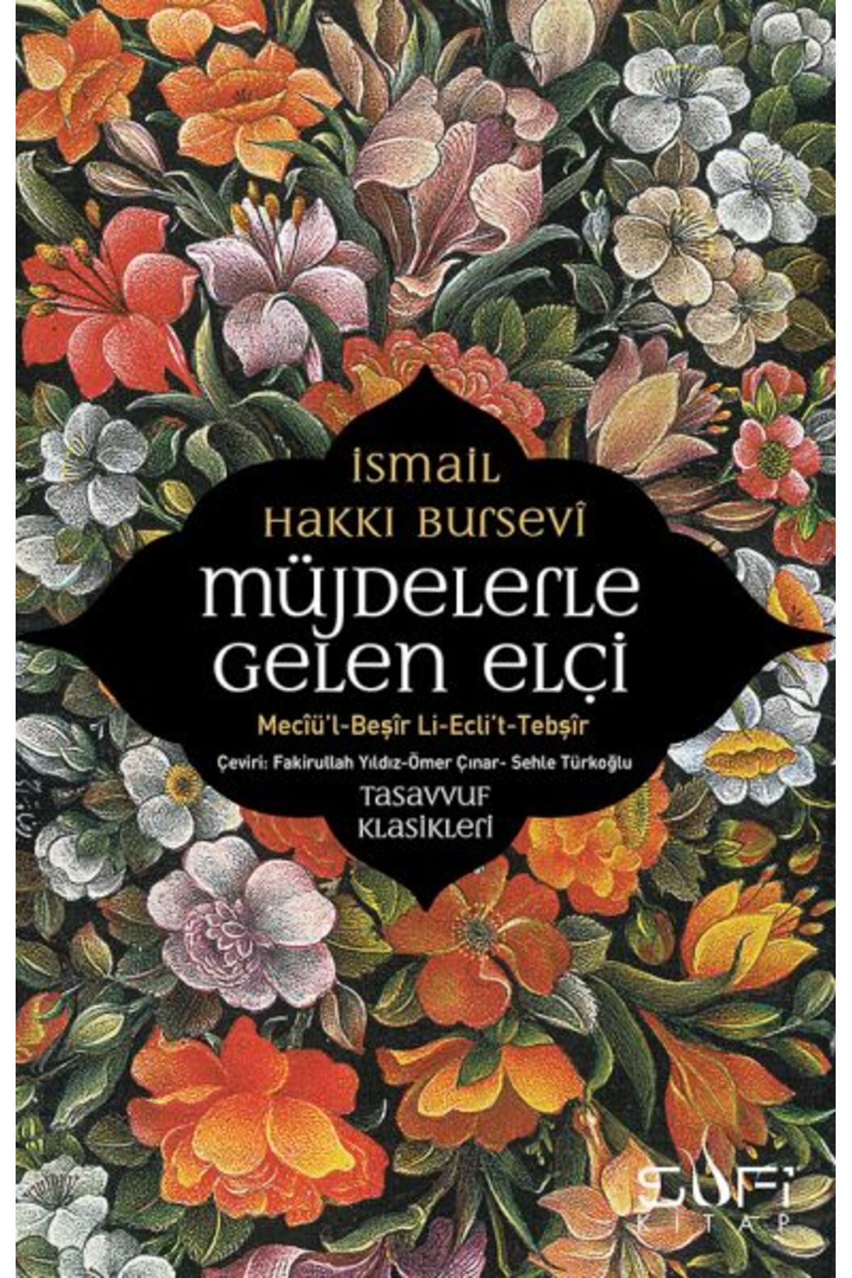 Sufi Kitap Müjdelerle Gelen Elçi