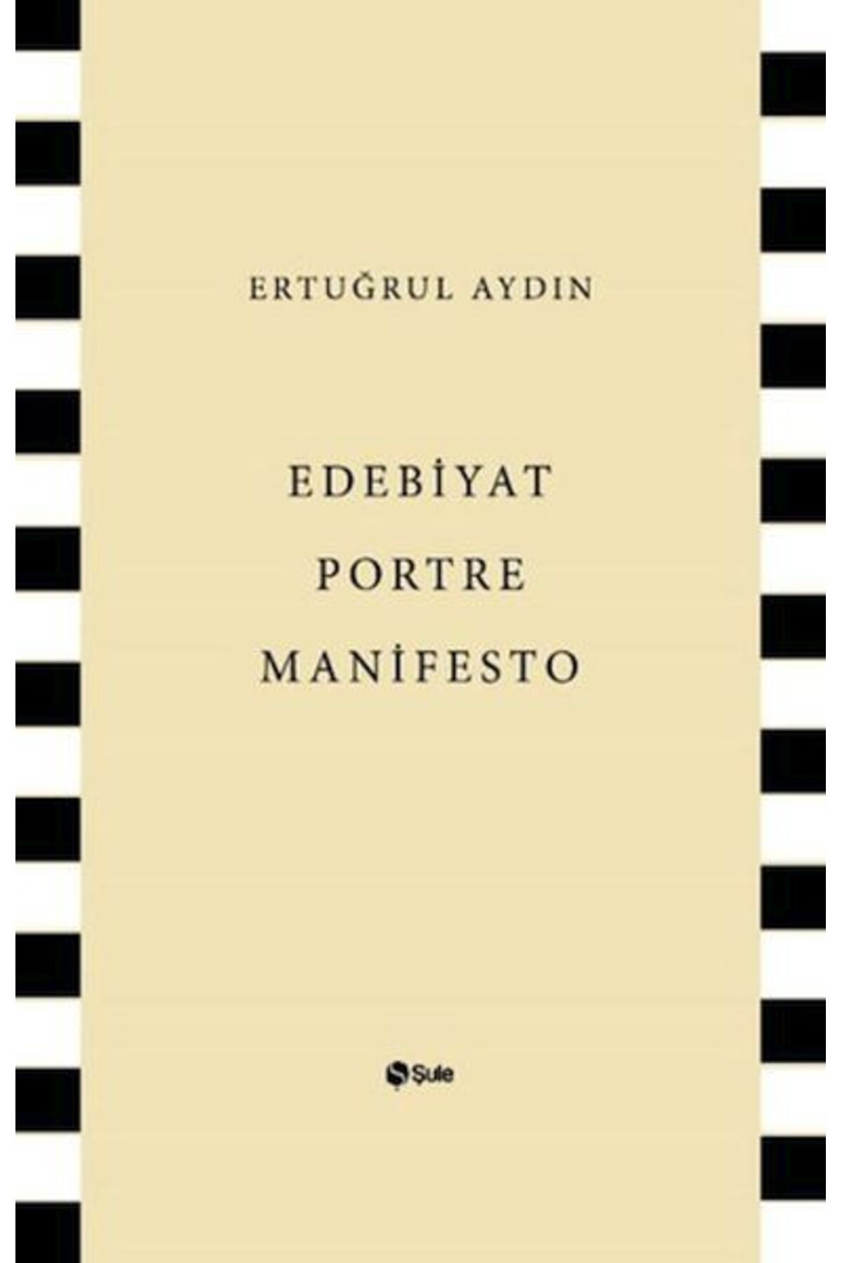 Şule Yayınları Edebiyat Portre Manifesto