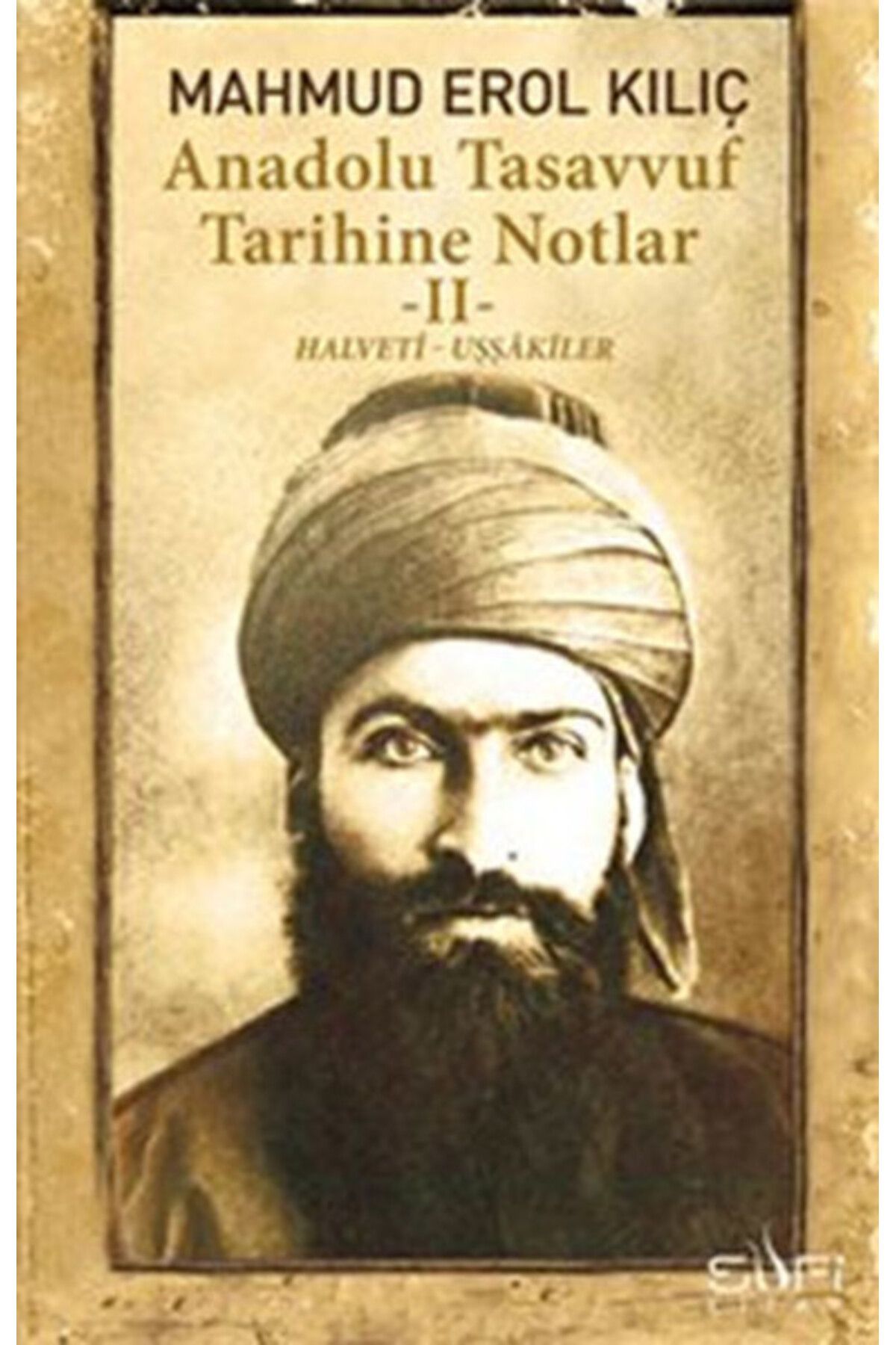 Sufi Kitap Anadolu Tasavvuf Tarihine Notlar - 2