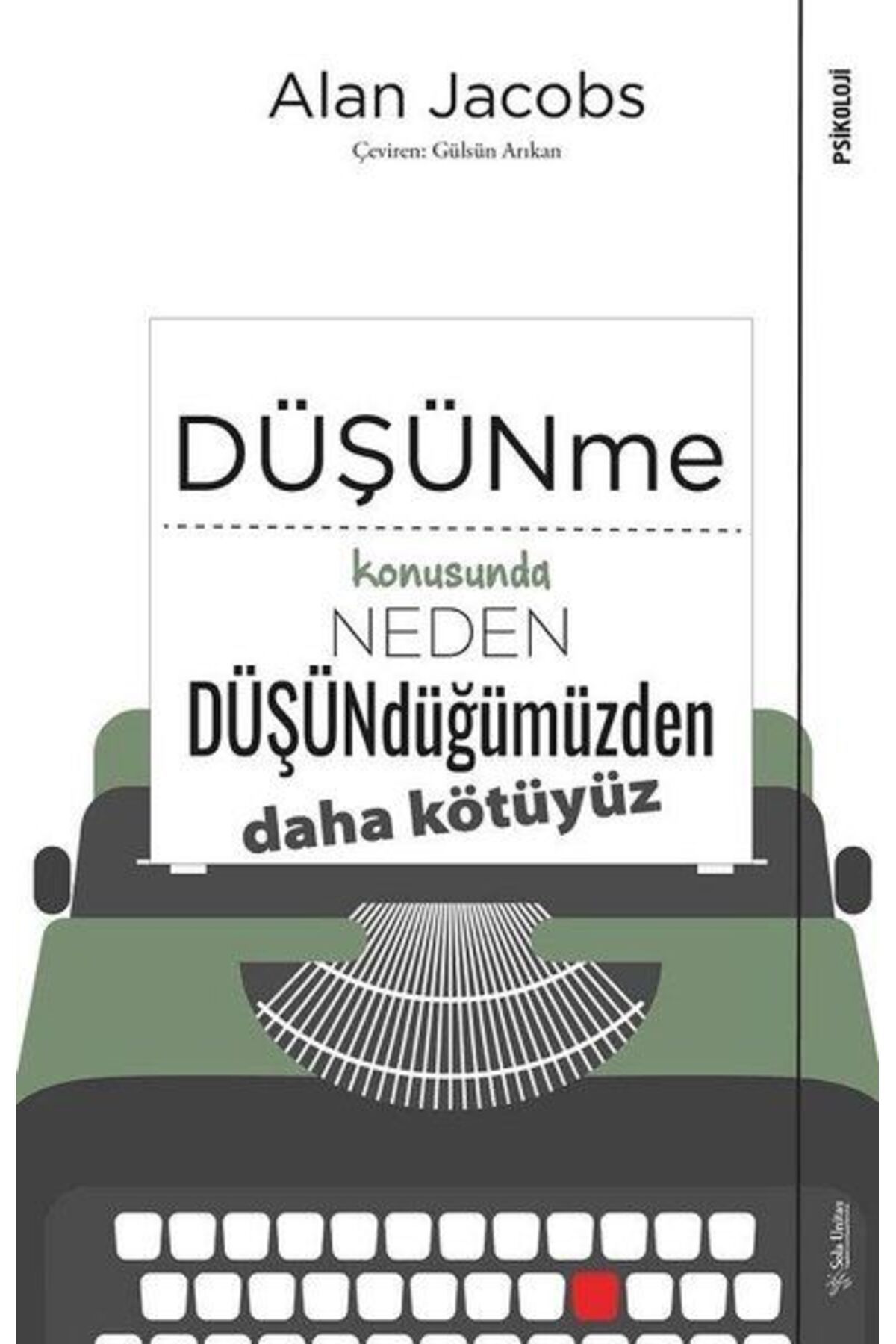 Sola Unitas Düşünme Konusunda Neden Düşündüğümüzden Daha Kötüyüz