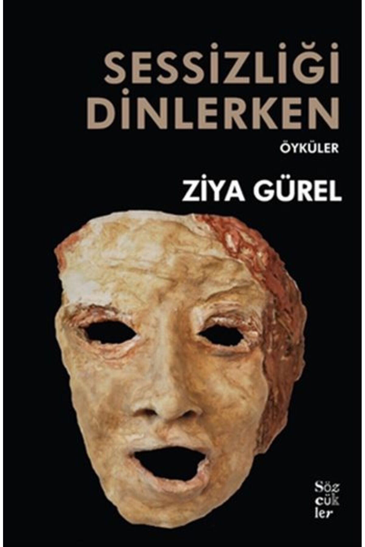 Sözcükler Sessizliği Dinlerken