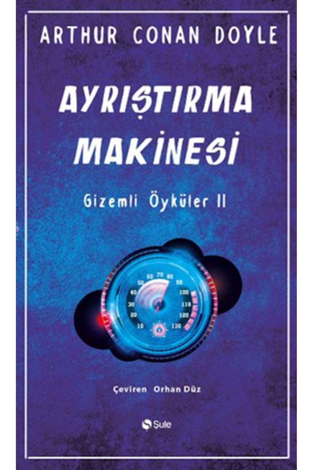 Şule Yayınları Ayrıştırma Makinesi Gizemli Öyküler-2