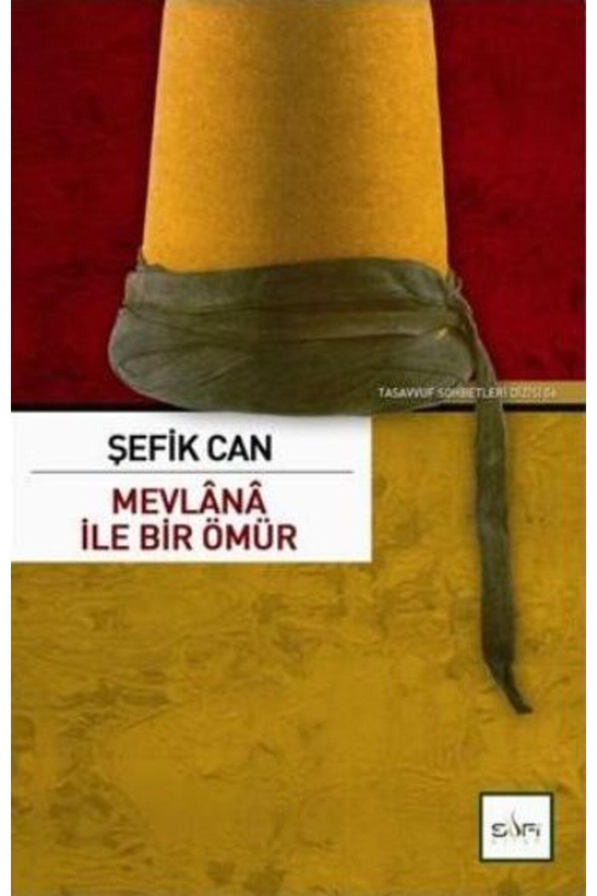 Sufi Kitap Mevlana İle Bir Ömür