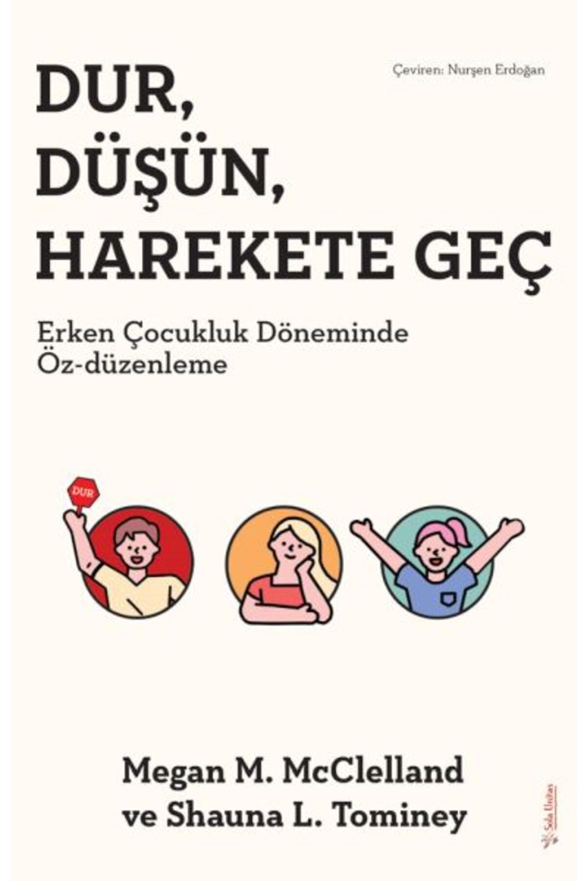 Sola Unitas Dur, Düşün, Harekete Geç