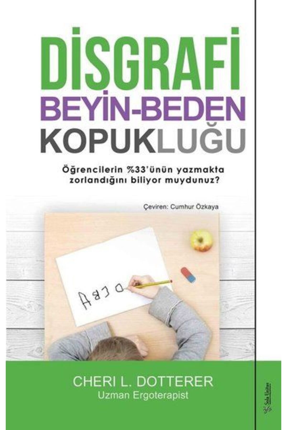 Sola Unitas Disgrafi: Beyin-Beden Kopukluğu