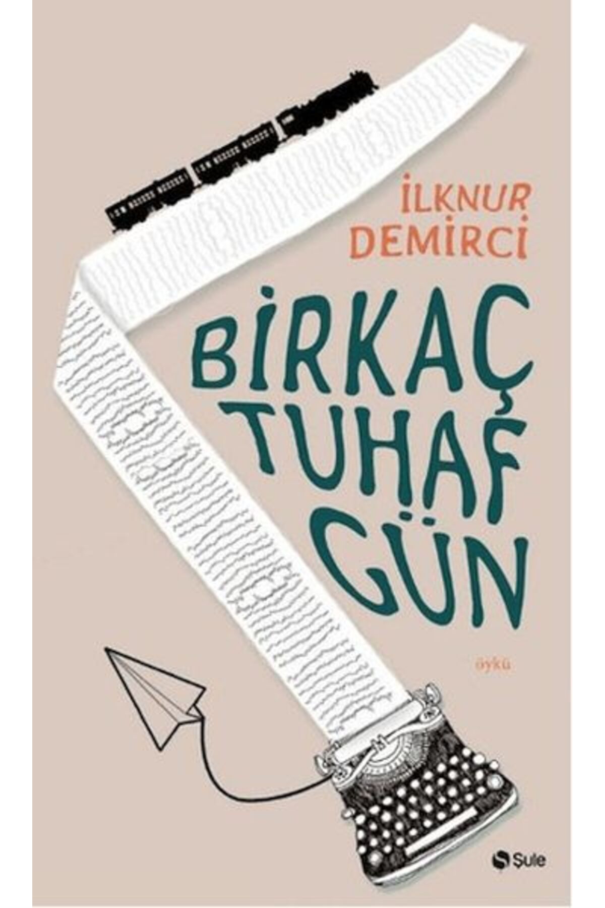 Şule Yayınları Birkaç Tuhaf Gün