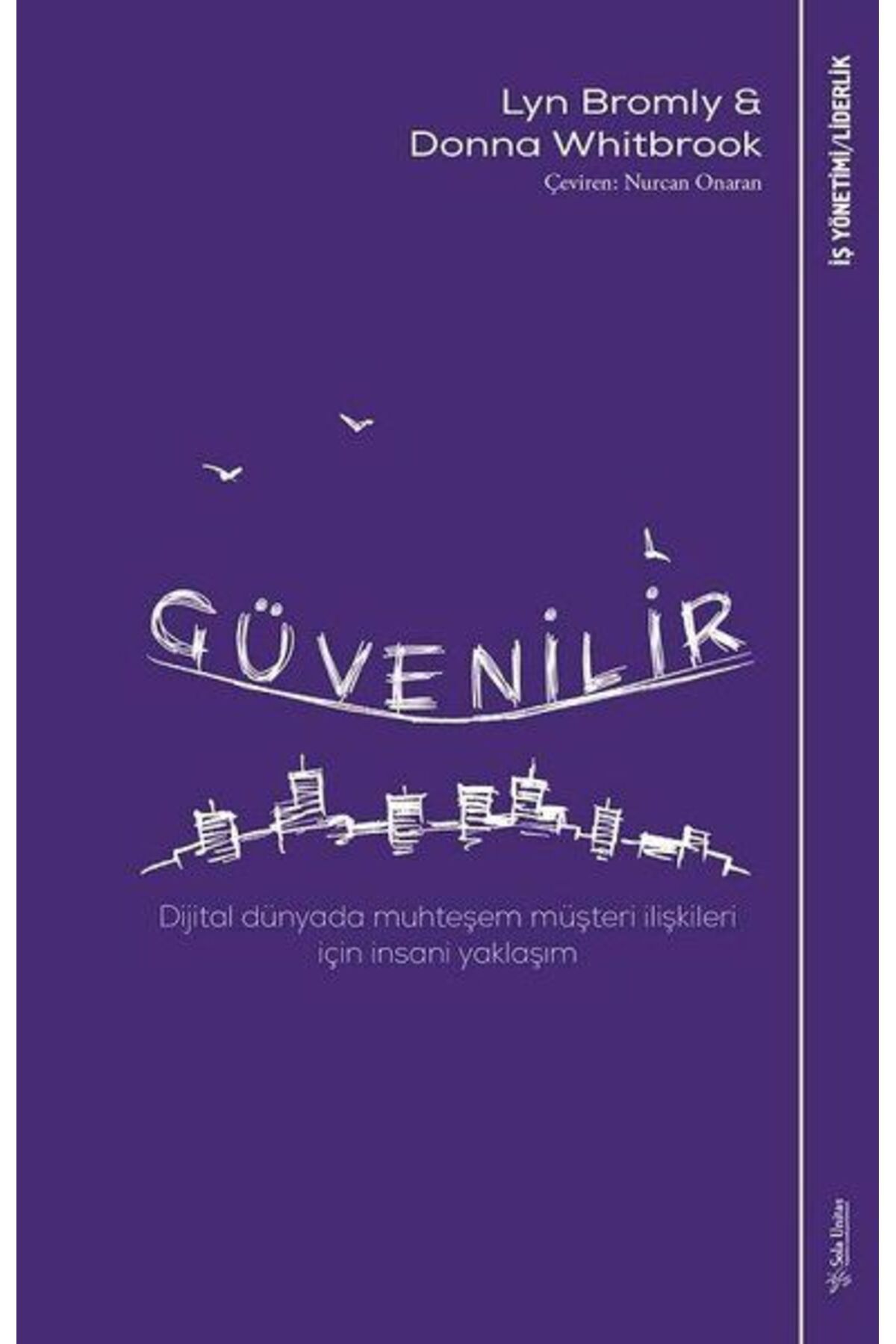 Sola Unitas Güvenilir - Dijital Dünyada Muhteşem Müşteri İlişkileri İçin İnsani Yaklaşım